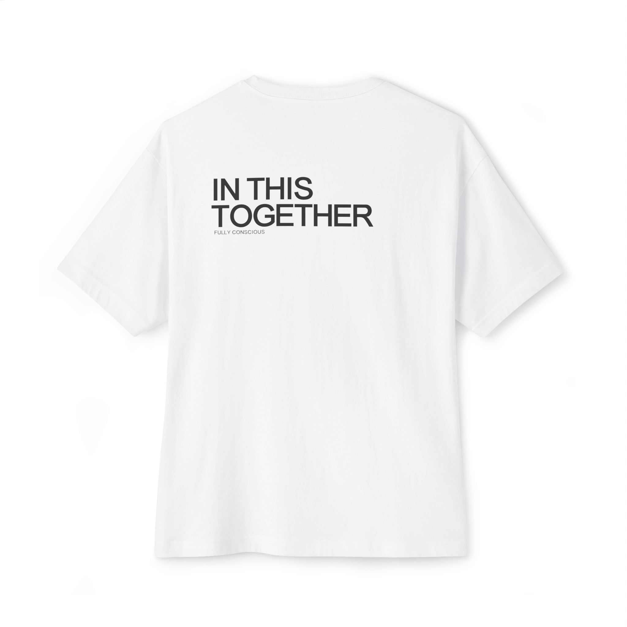 IN THIS TOGETHER - Fully Conscious Apparel