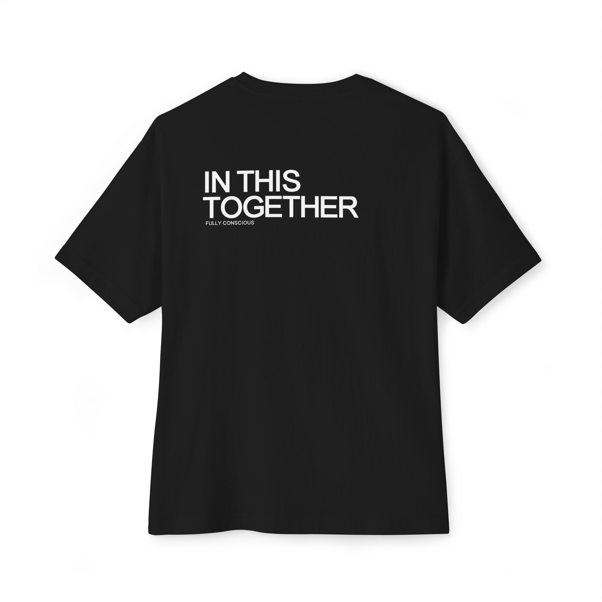IN THIS TOGETHER - Fully Conscious Apparel