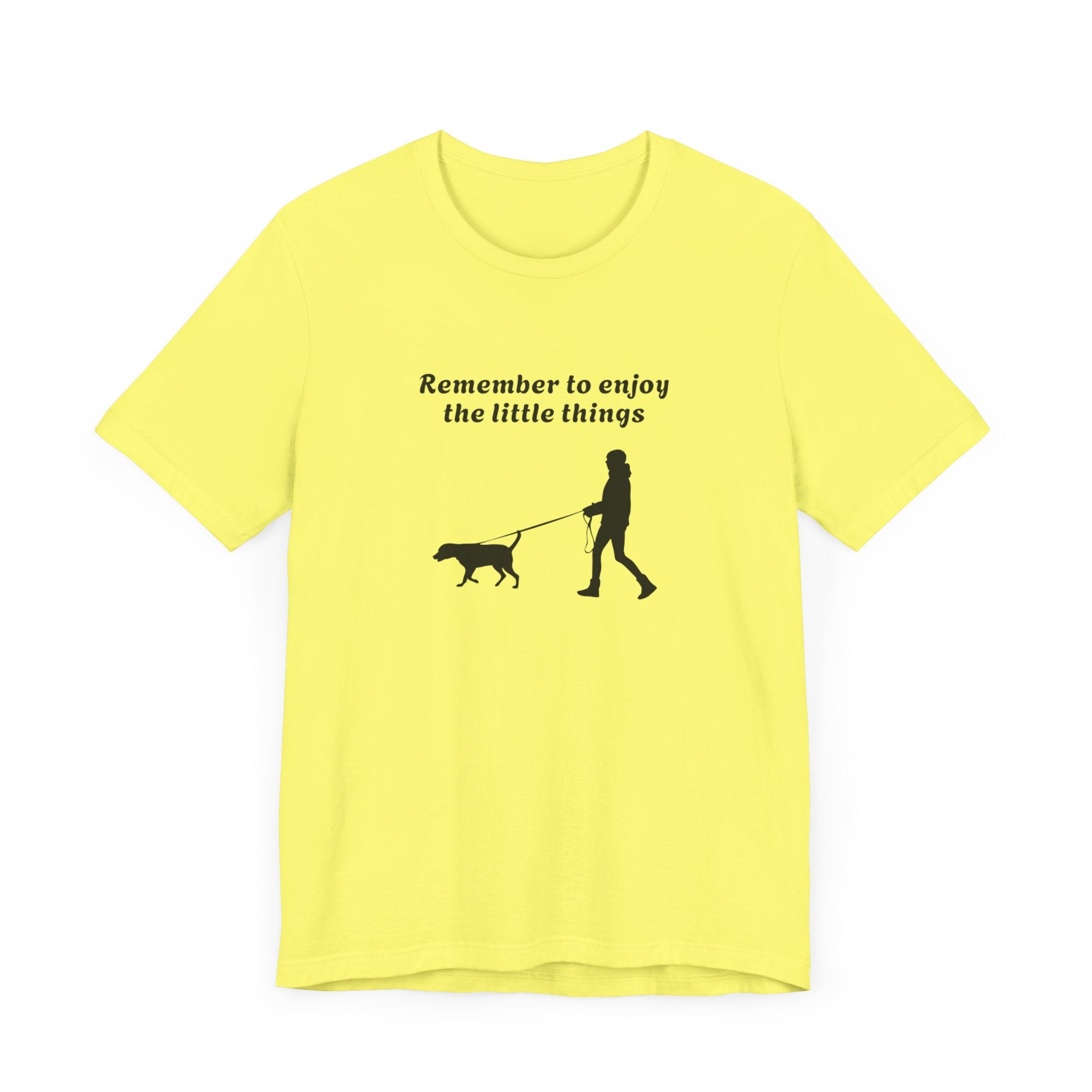 REMEMBER TO ENJOY THE LITTLE THINGS FOR DOG LOVERS - Fully Conscious Apparel