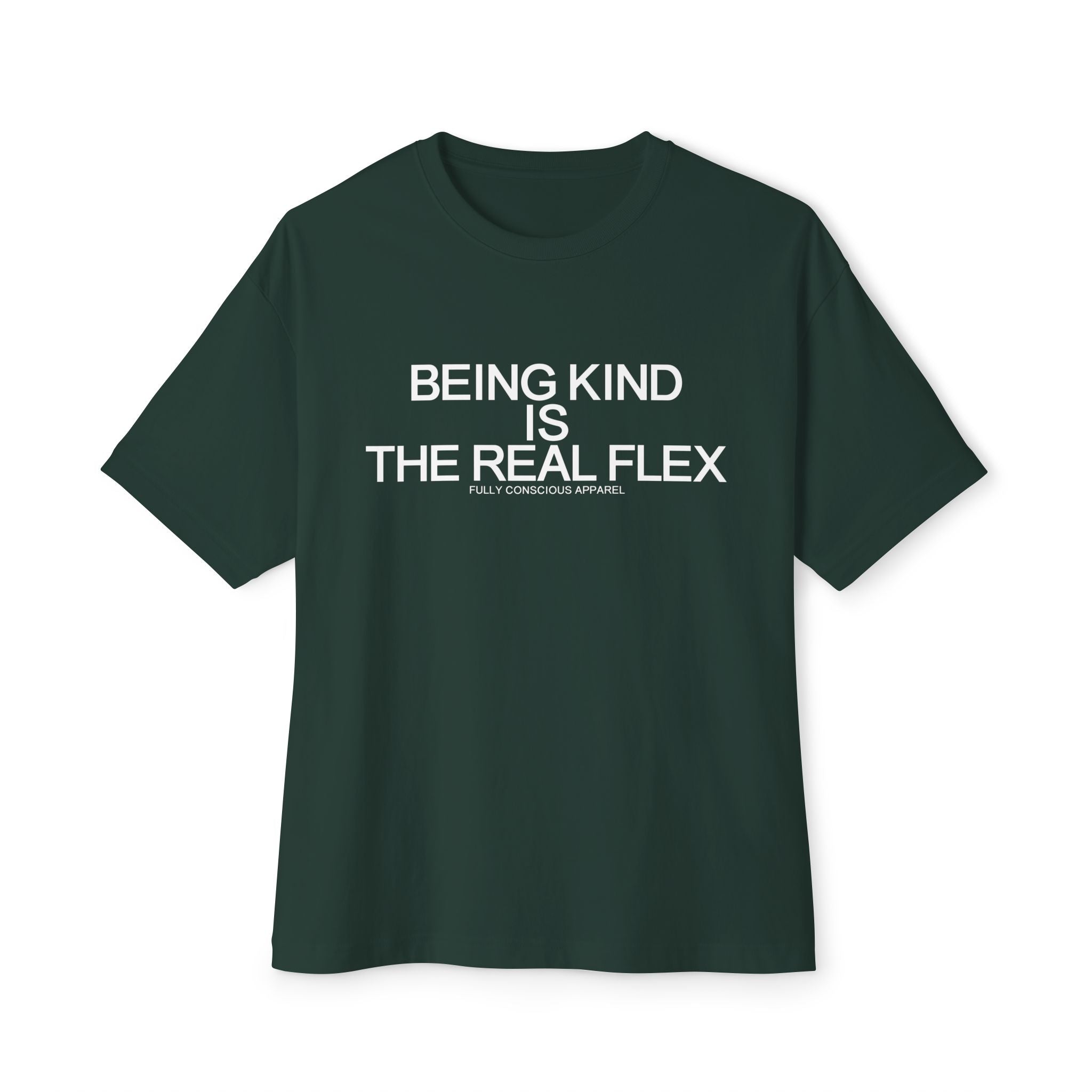 BEING KIND IS THE REAL FLEX™ - Fully Conscious Apparel
