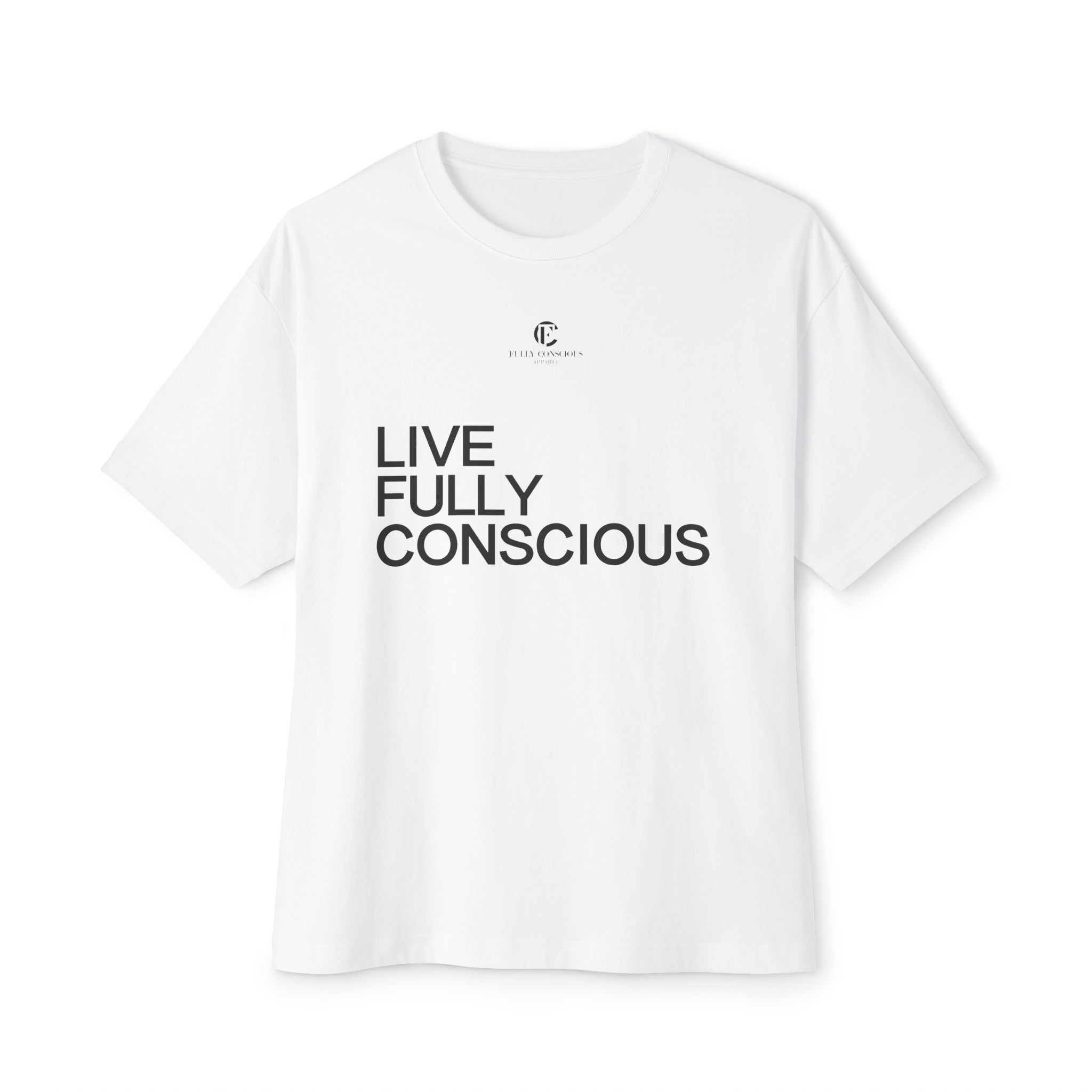 LIVE FULLY CONSCIOUS - Fully Conscious Apparel