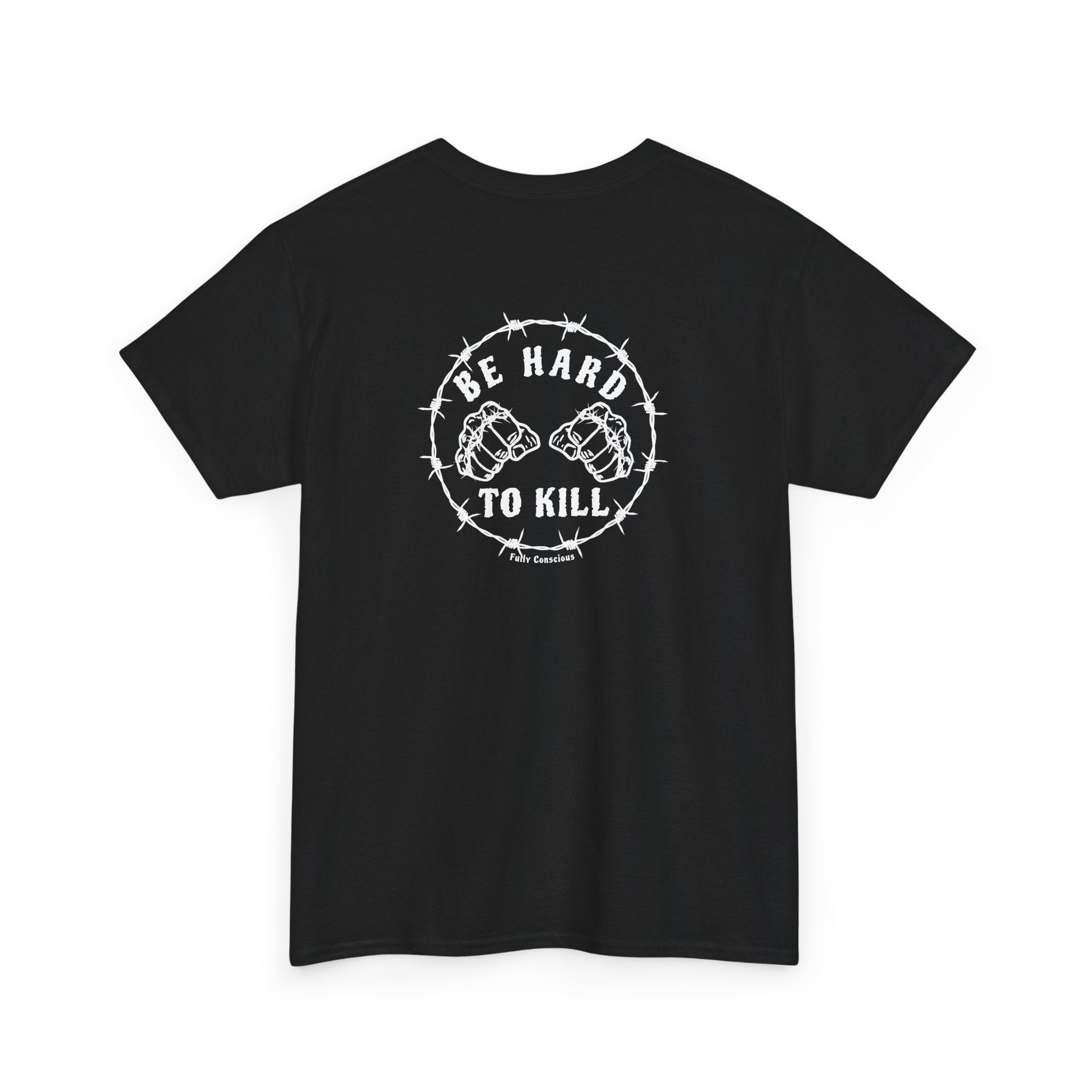 BE HARD TO KILL