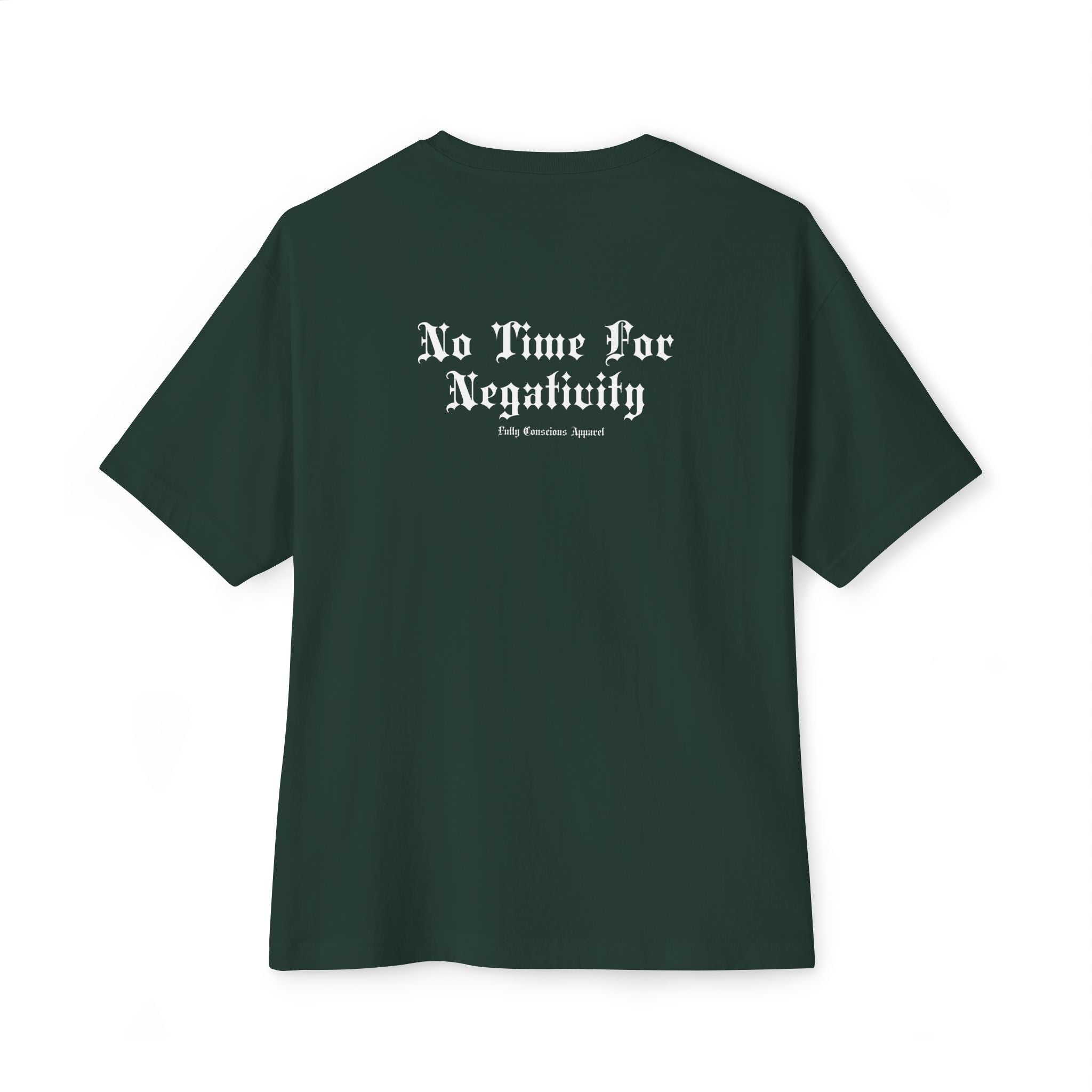 NO TIME FOR NEGATIVITY SCRIPT - Fully Conscious Apparel