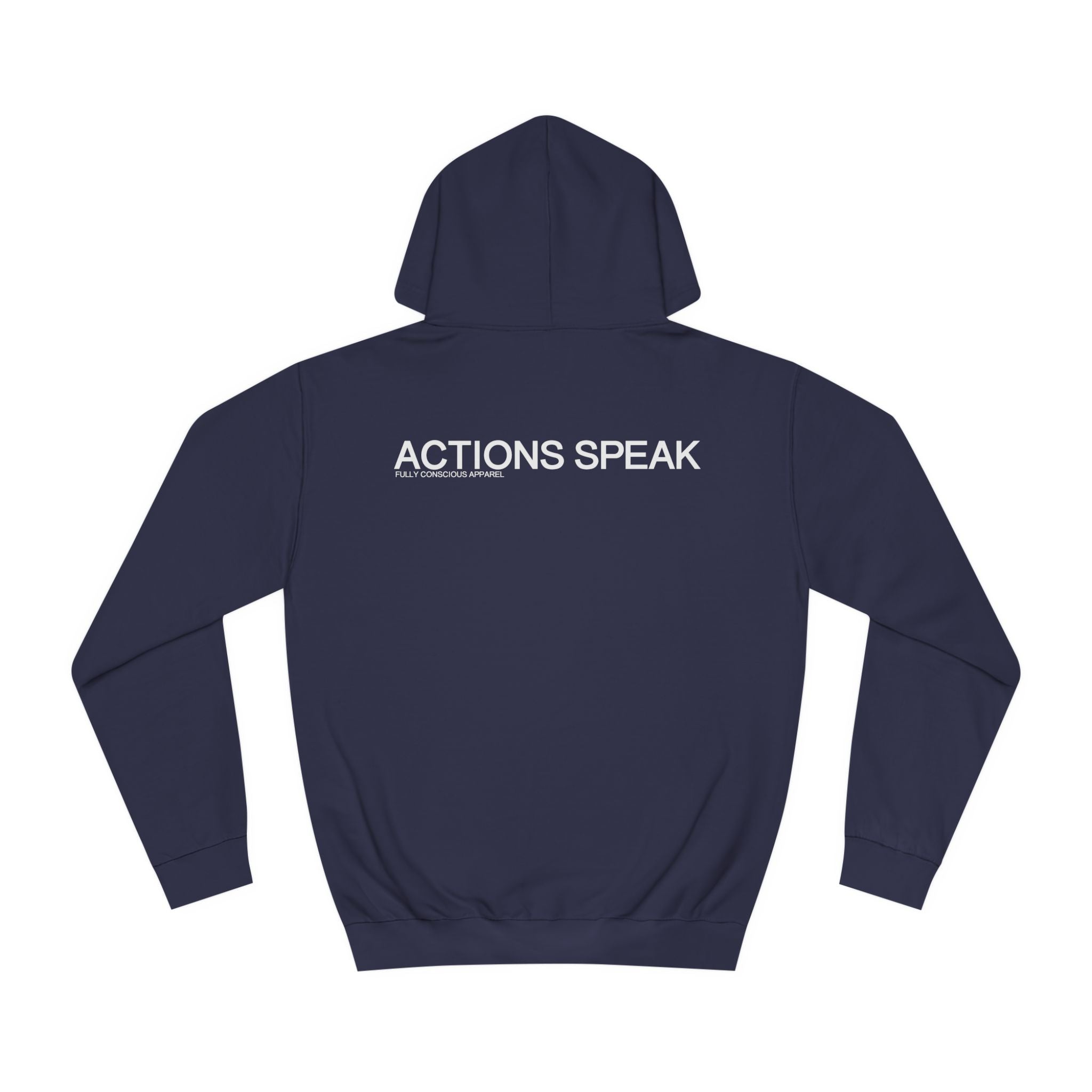 ACTIONS SPEAK HOODIE
