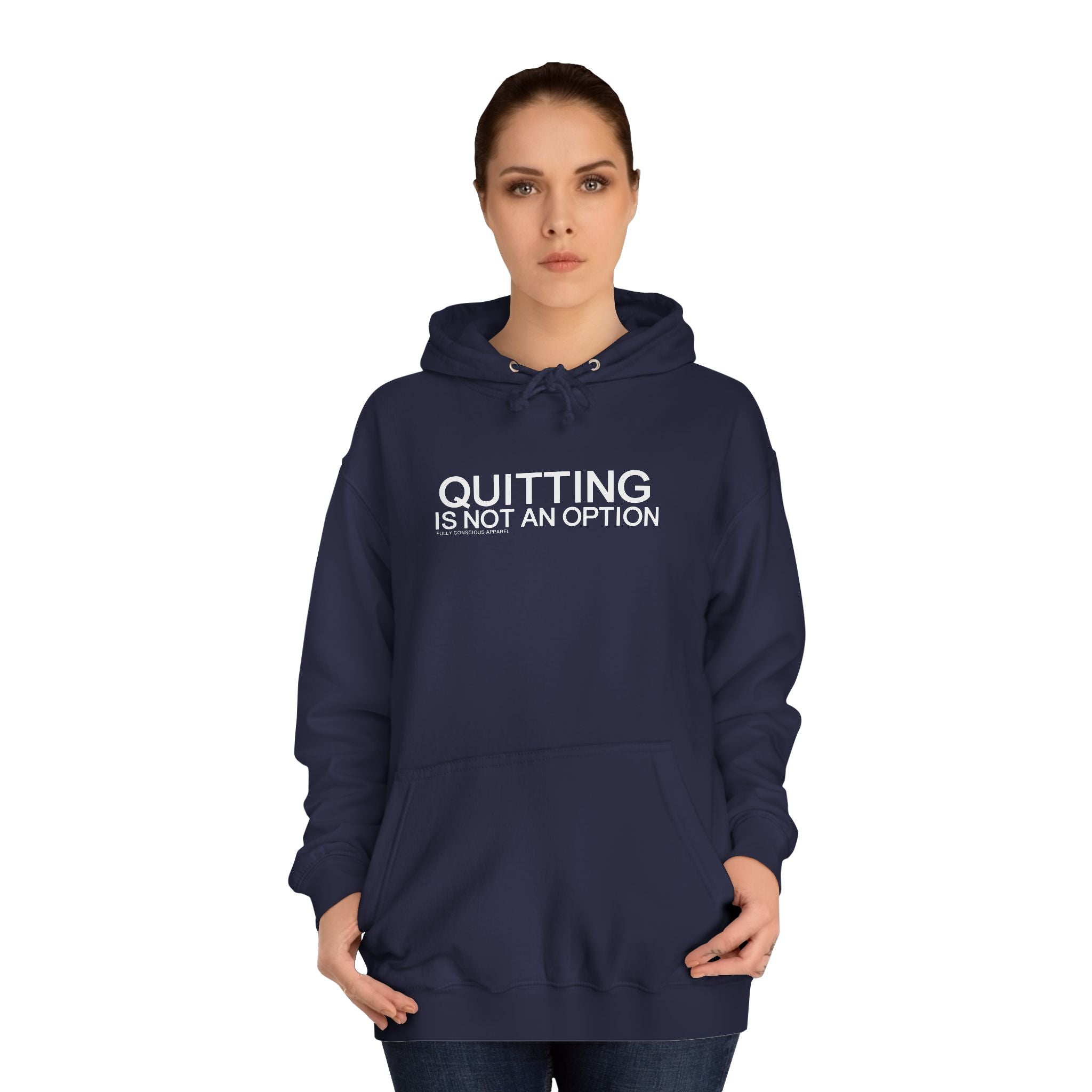 QUITTING IS NOT AN OPTION - Fully Conscious Apparel