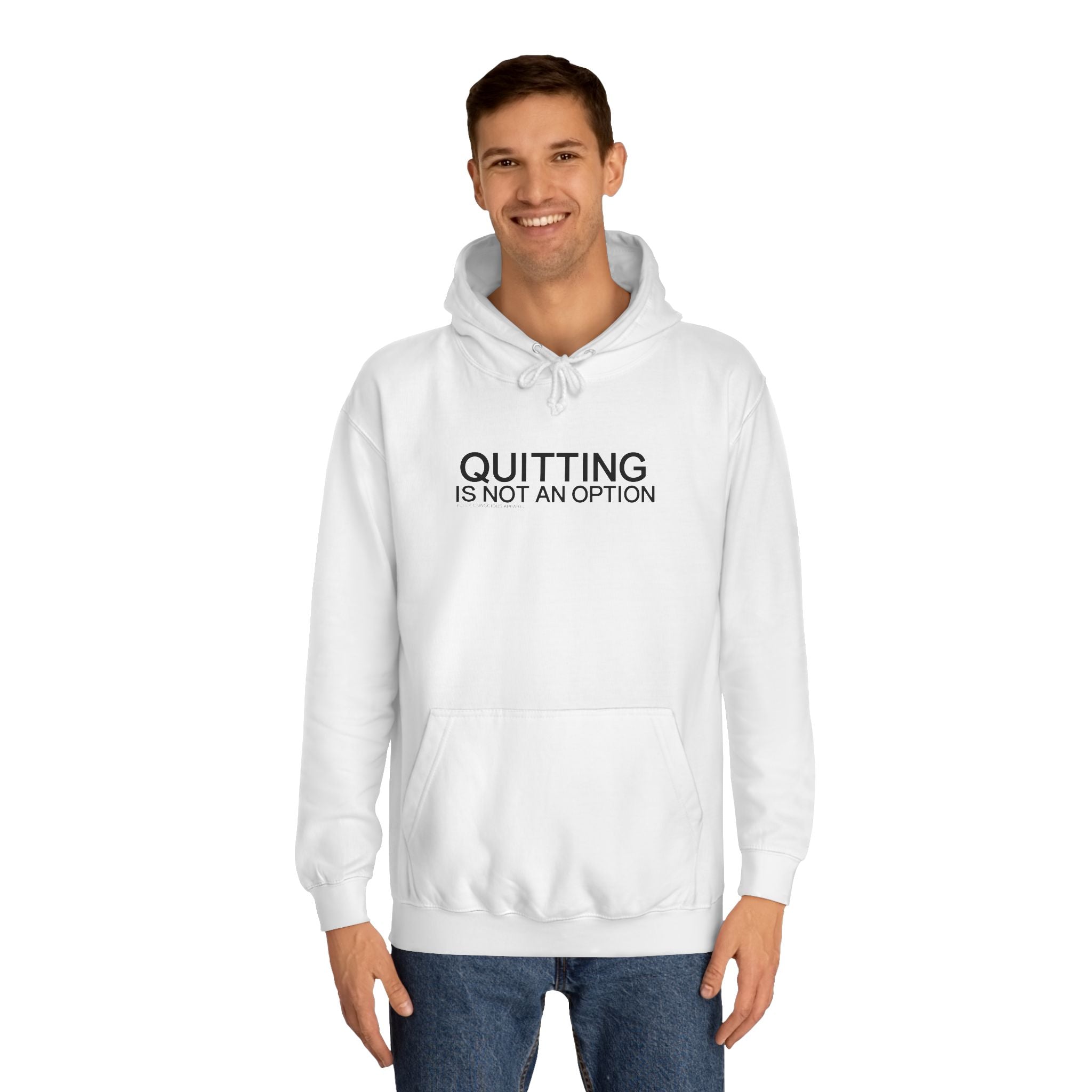 QUITTING IS NOT AN OPTION - Fully Conscious Apparel