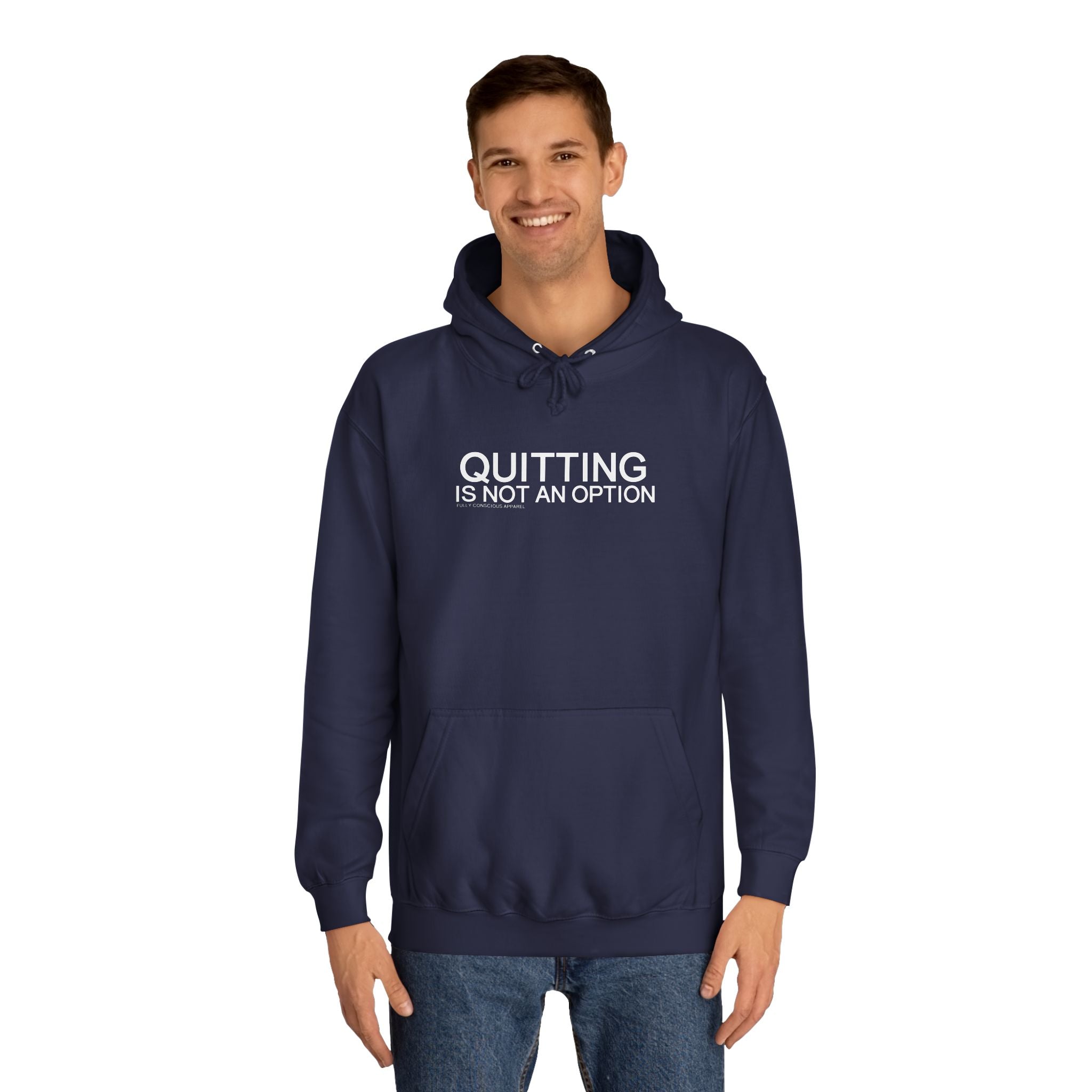QUITTING IS NOT AN OPTION - Fully Conscious Apparel
