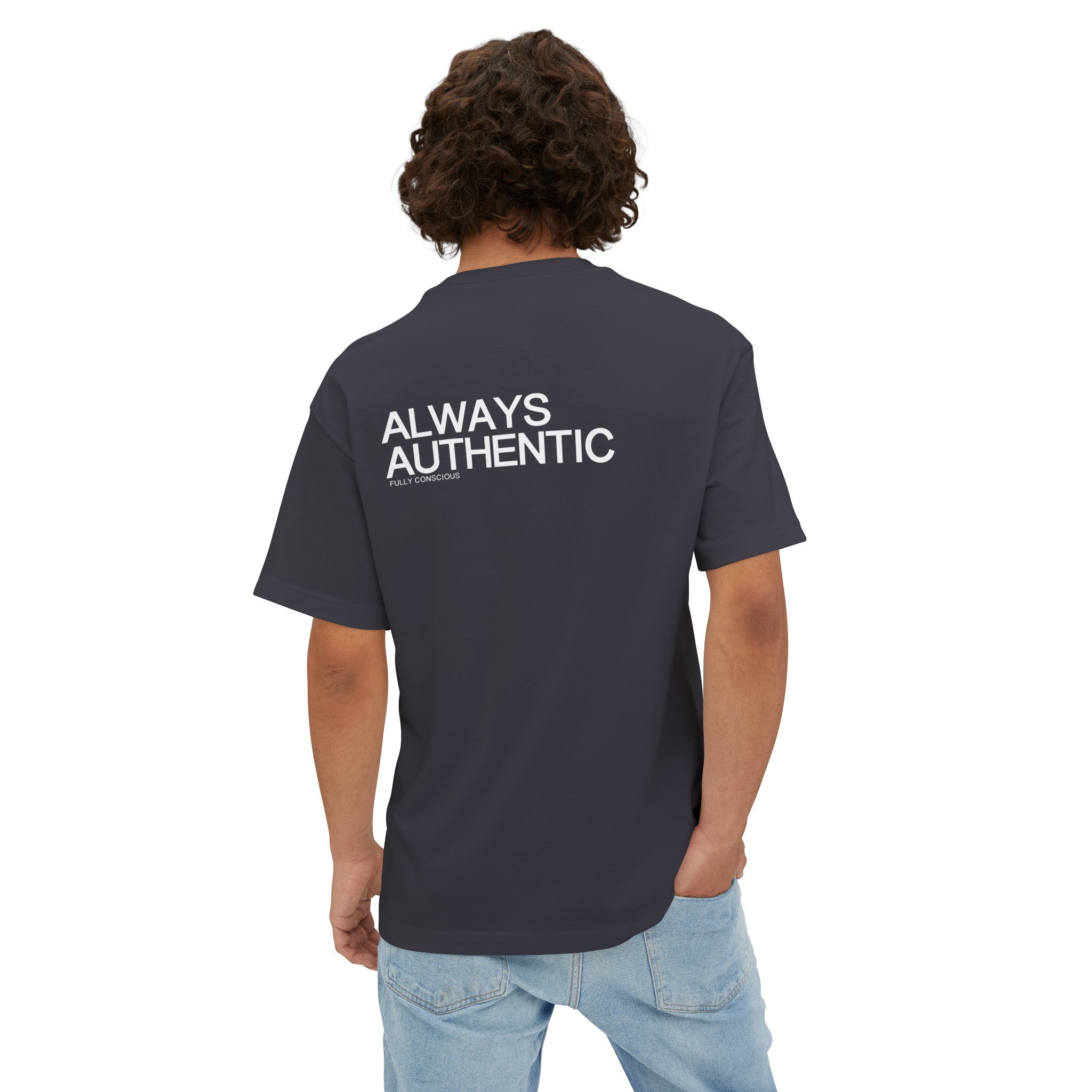 ALWAYS AUTHENTIC - Fully Conscious Apparel