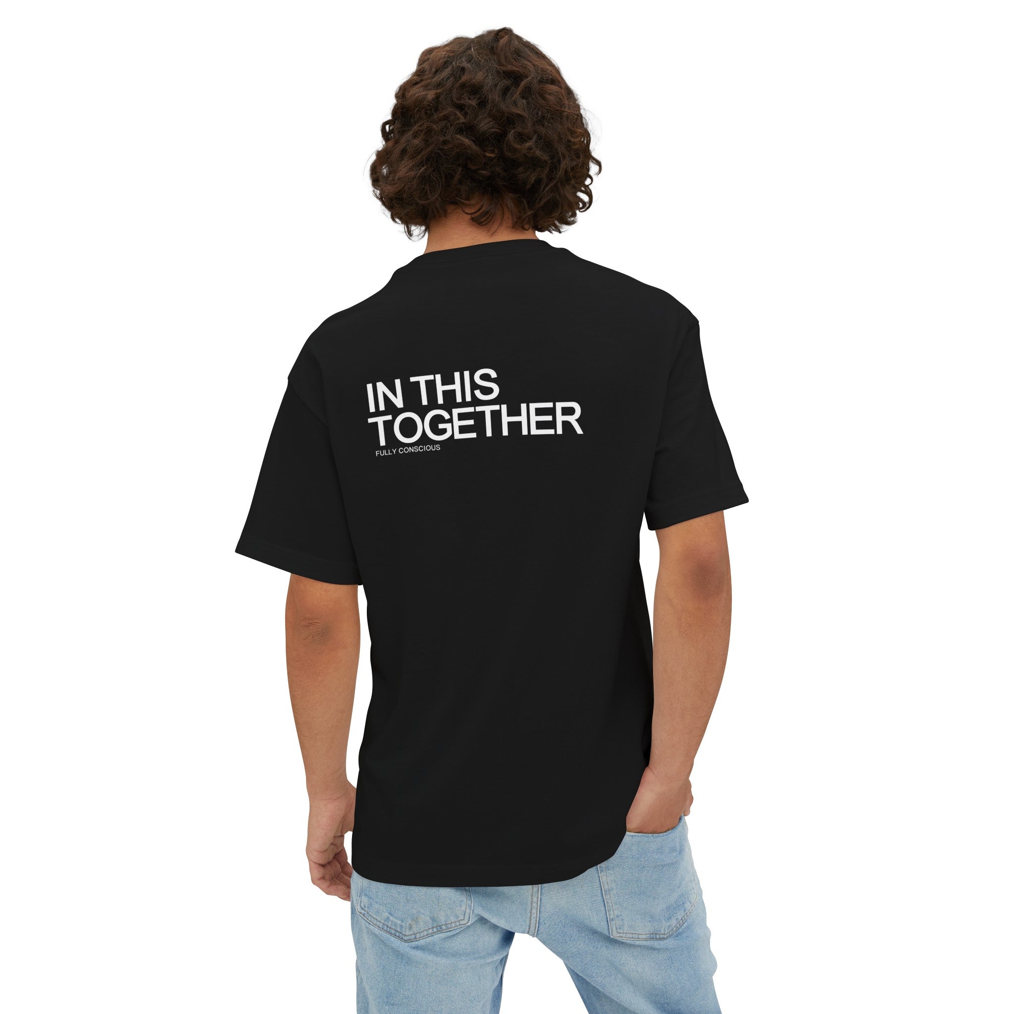 IN THIS TOGETHER - Fully Conscious Apparel