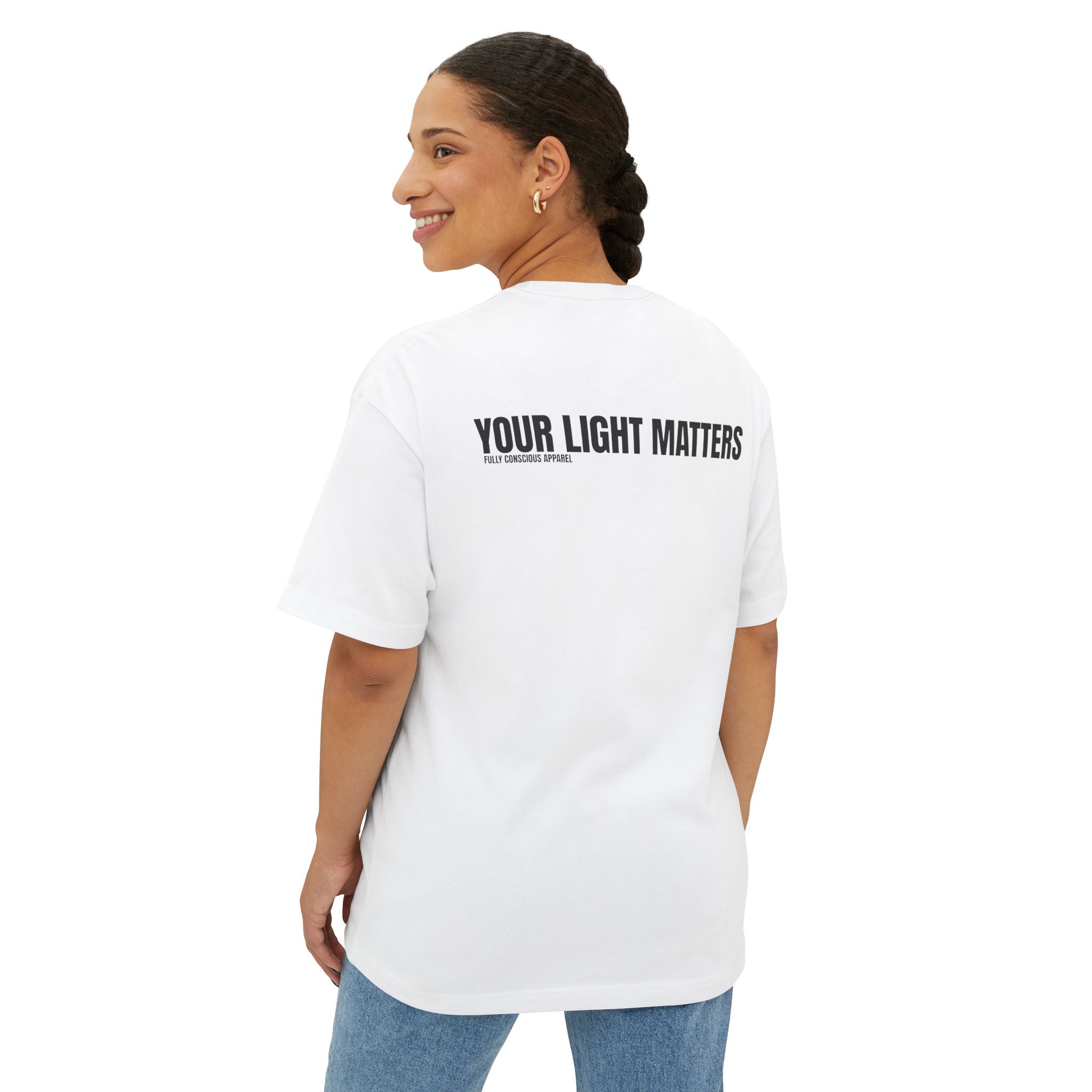 YOUR LIGHT MATTERS - Fully Conscious Apparel