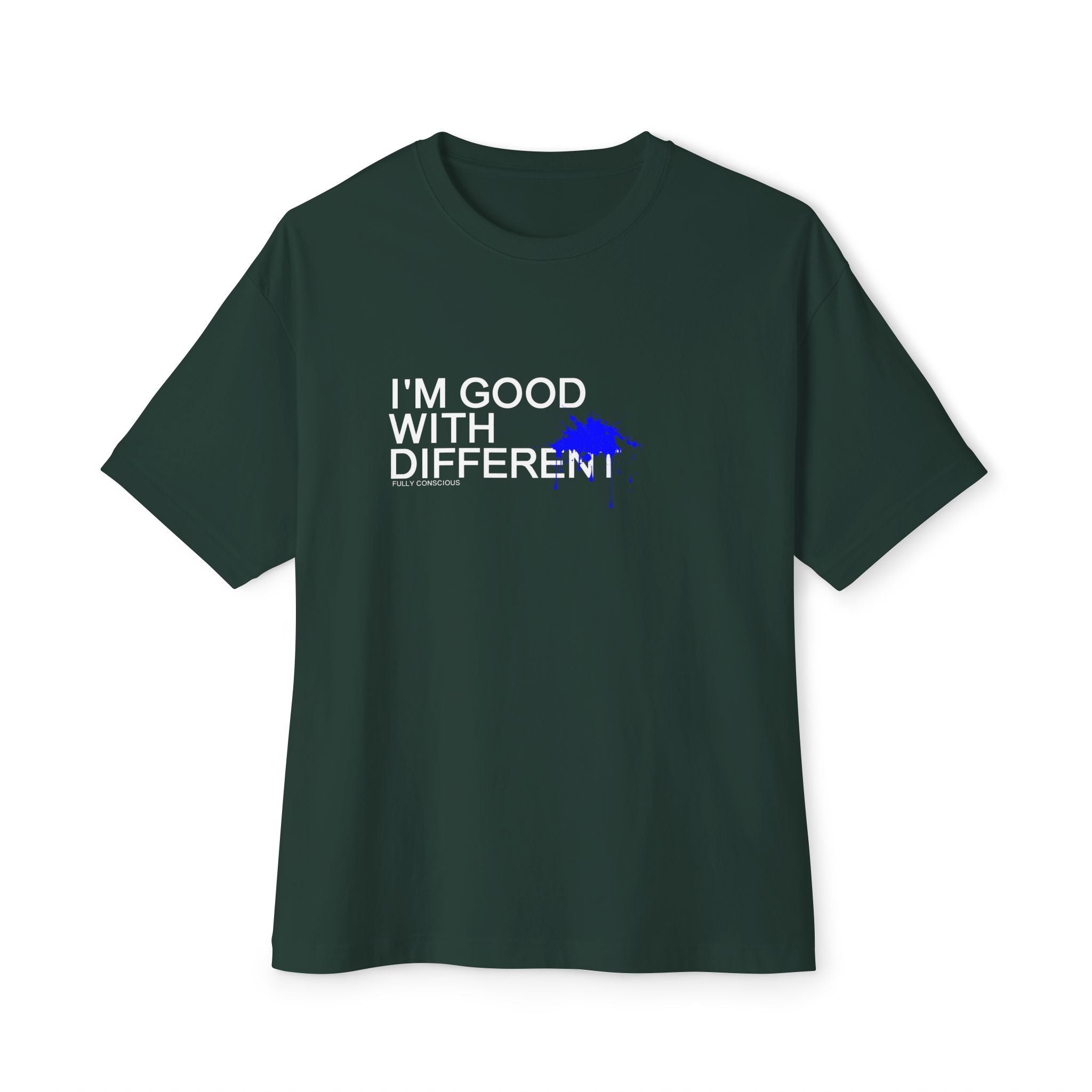 I'M GOOD WITH DIFFERENT - FRONT - Fully Conscious Apparel
