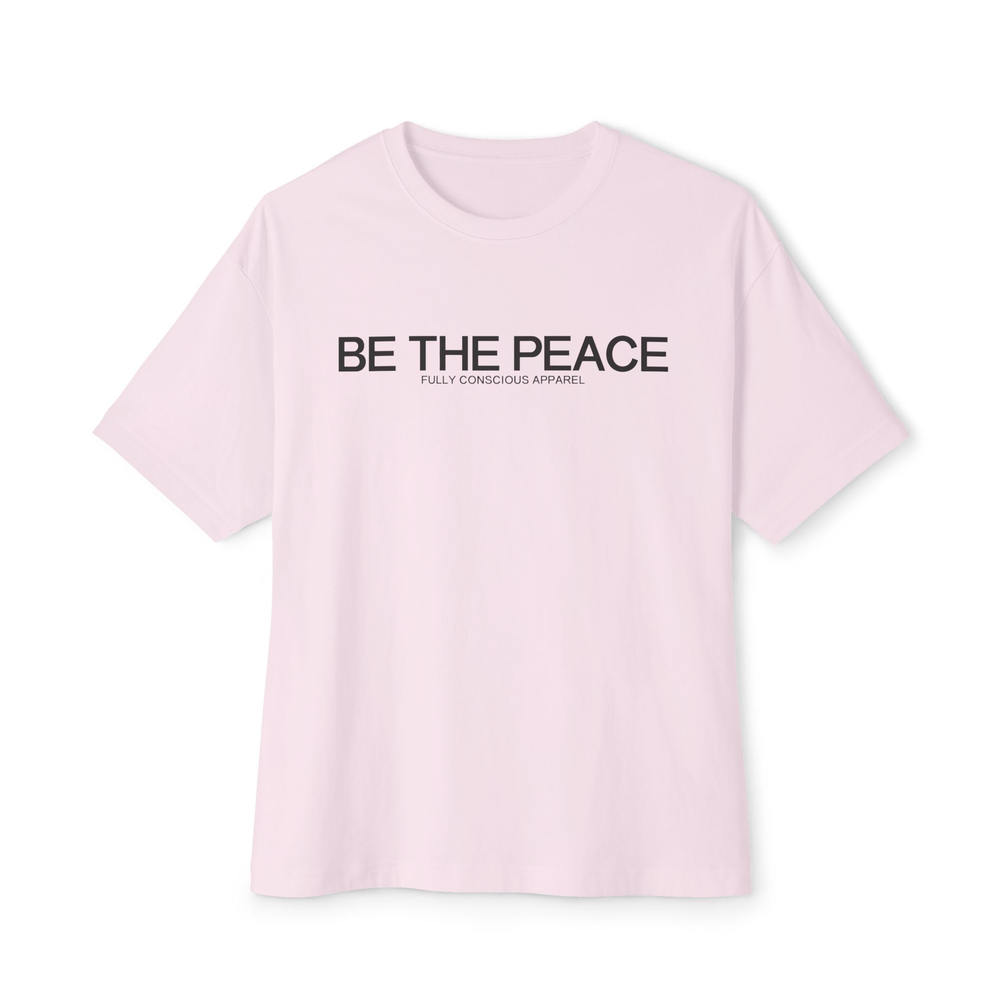 BE THE PEACE™ - Fully Conscious Apparel