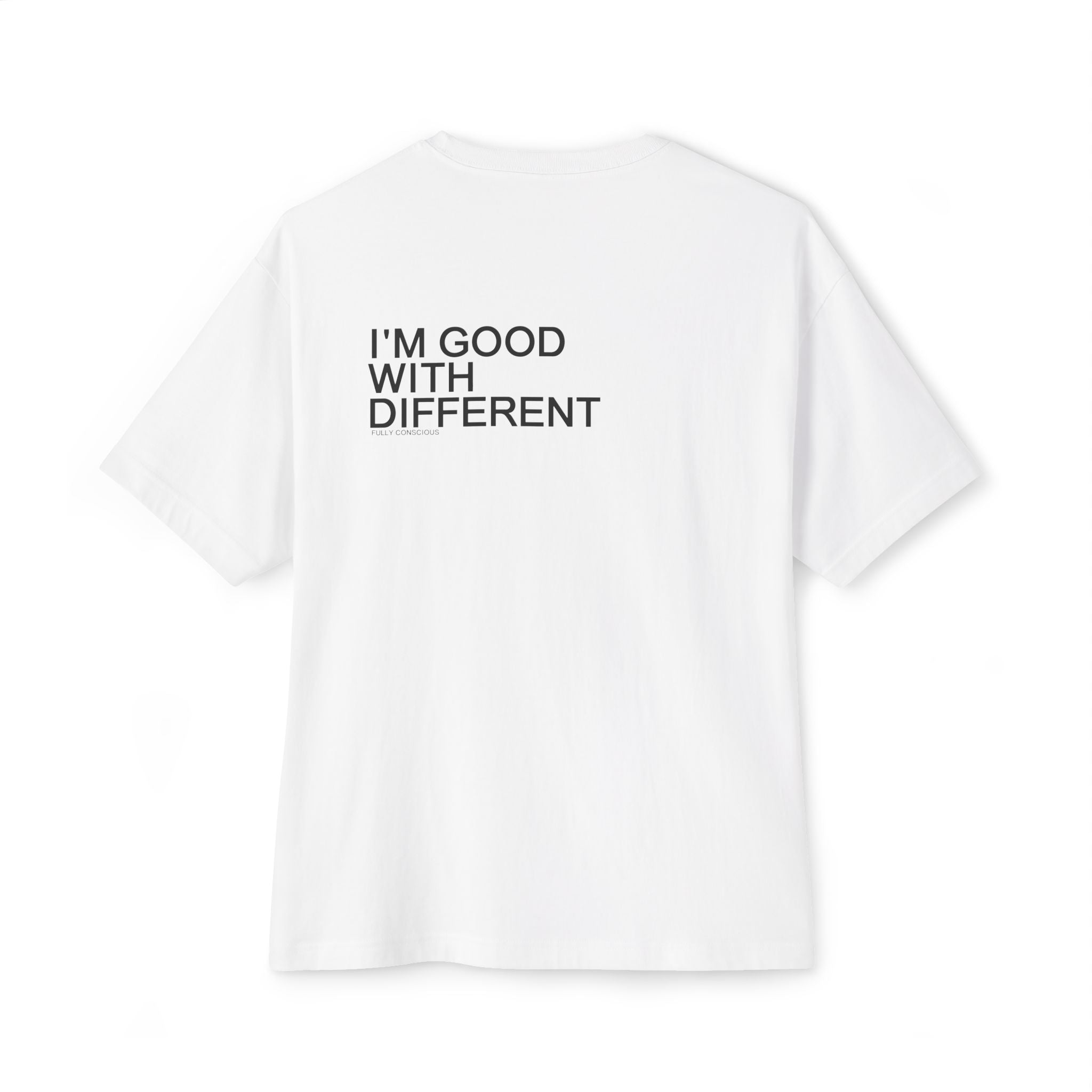 I'M GOOD WITH DIFFERENT CLEAN - Fully Conscious Apparel