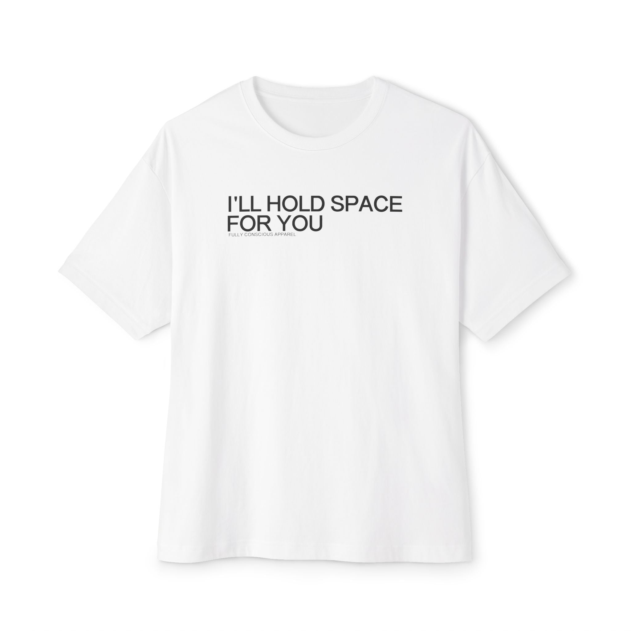 I'LL HOLD SPACE FOR YOU