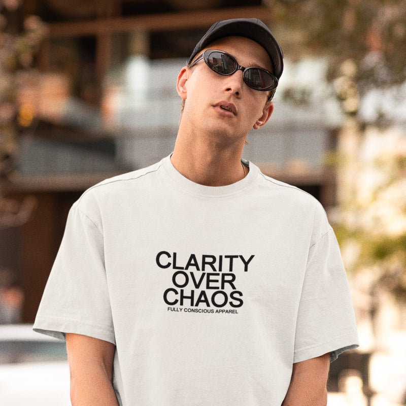 CLARITY OVER CHAOS™ - Fully Conscious Apparel