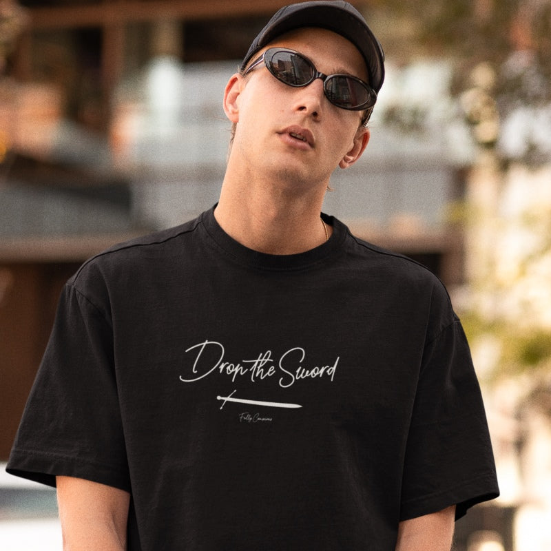 DROP THE SWORD - Fully Conscious Apparel