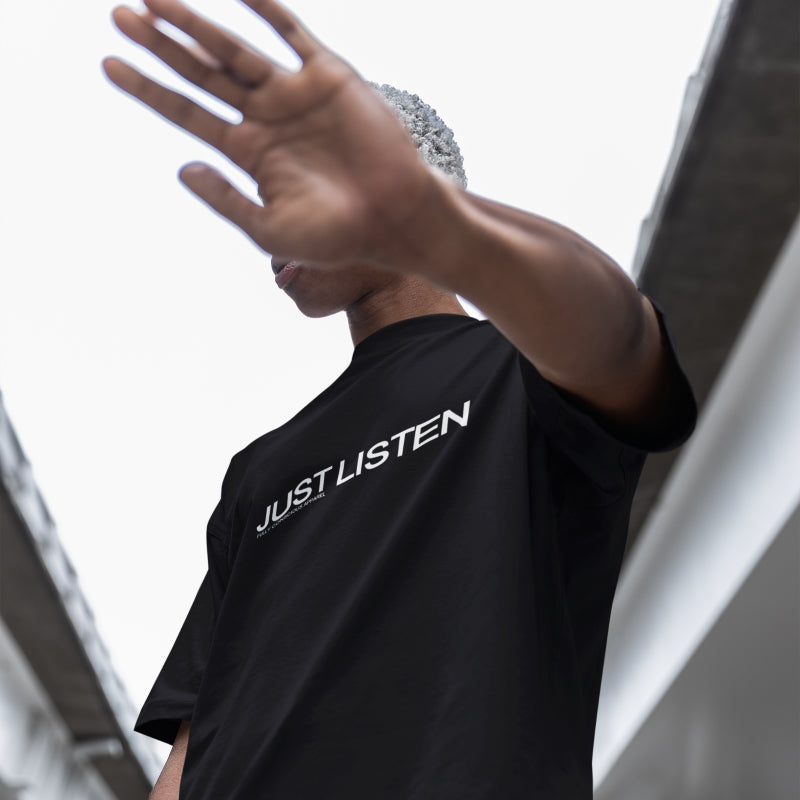 JUST LISTEN