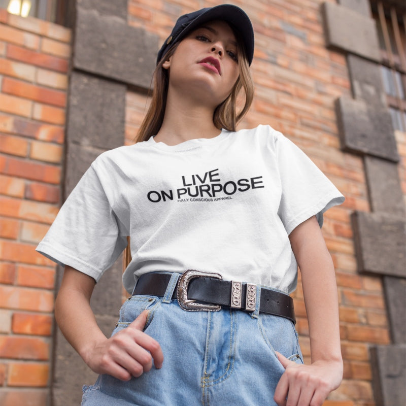LIVE ON PURPOSE™ - Fully Conscious Apparel