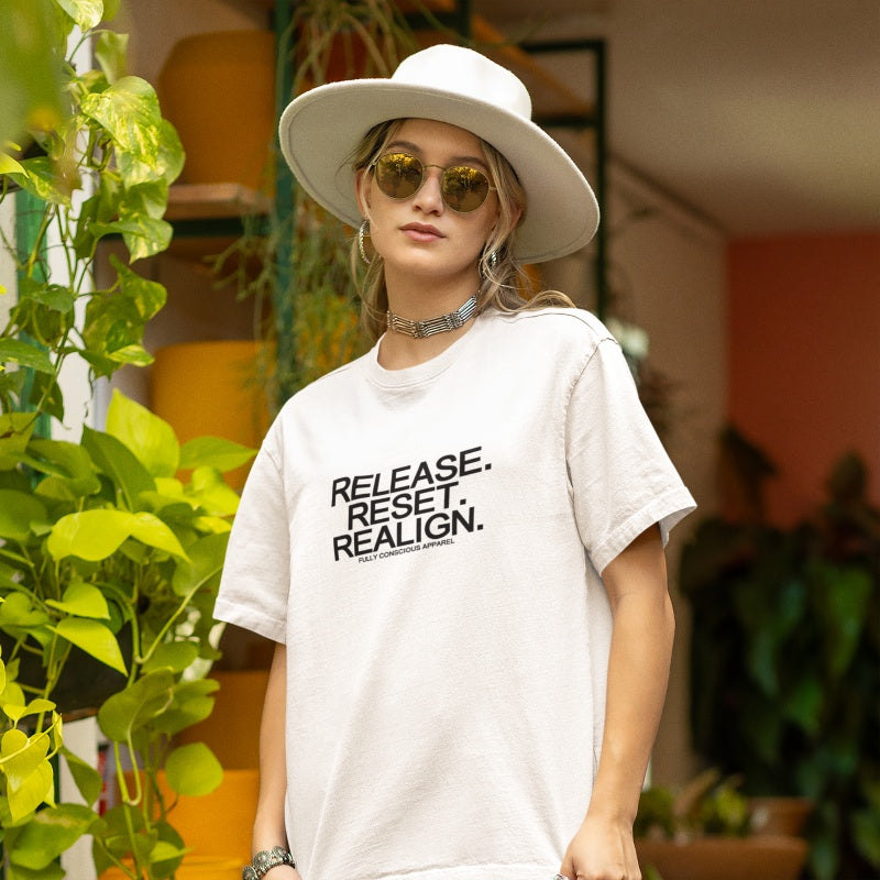 RELEASE. RESET. REALIGN.™ - Fully Conscious Apparel