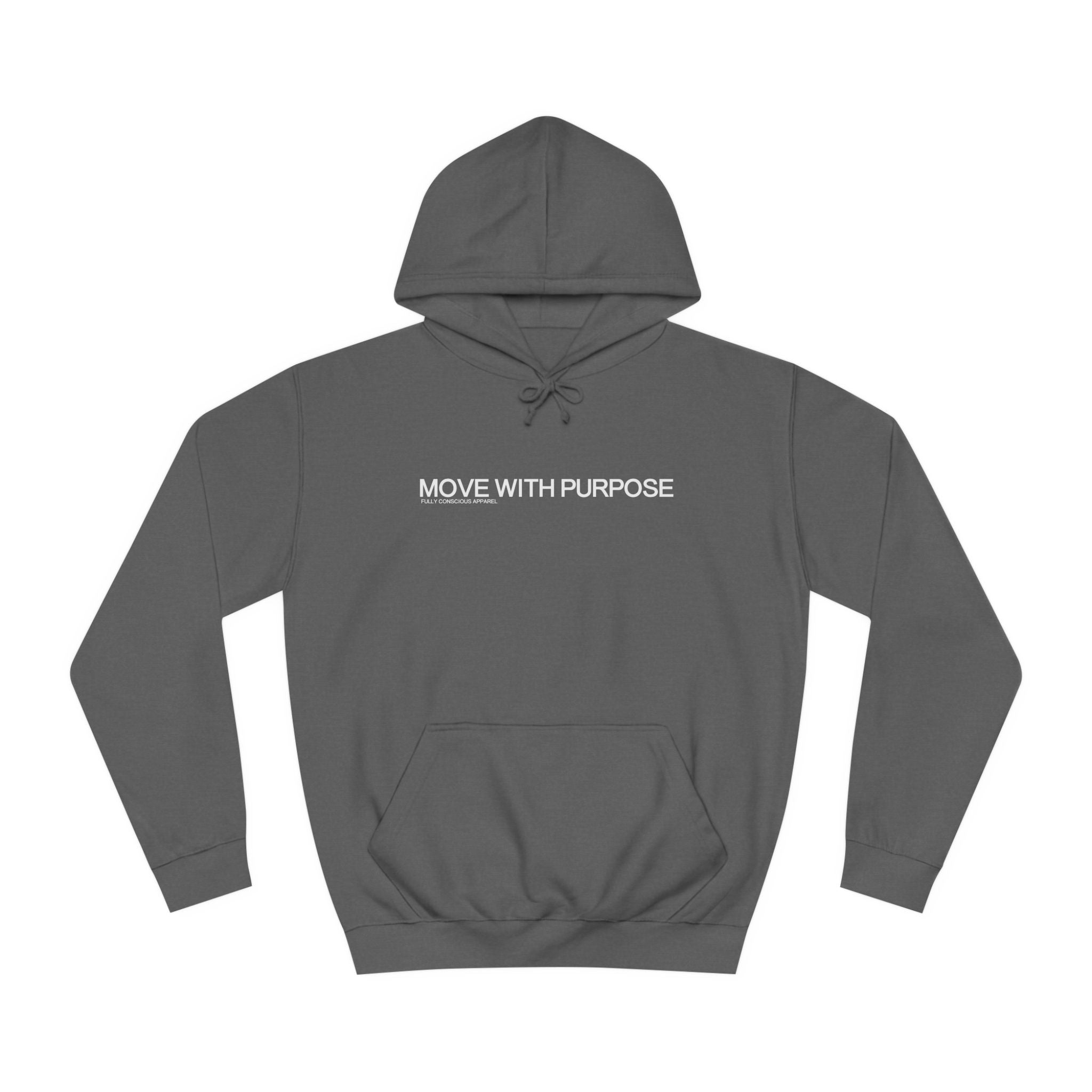 MOVE WITH PURPOSE HOODIE