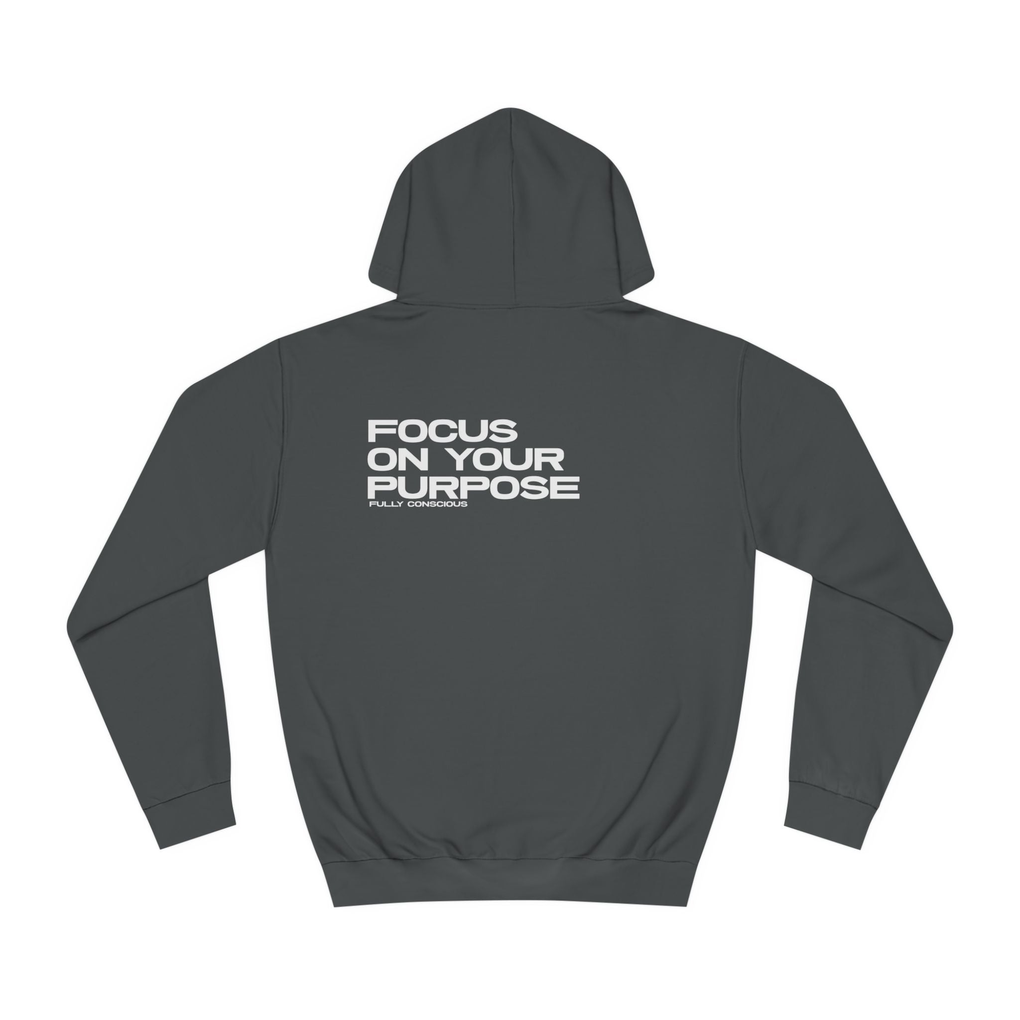 FOCUS ON YOUR PURPOSE - Fully Conscious Apparel