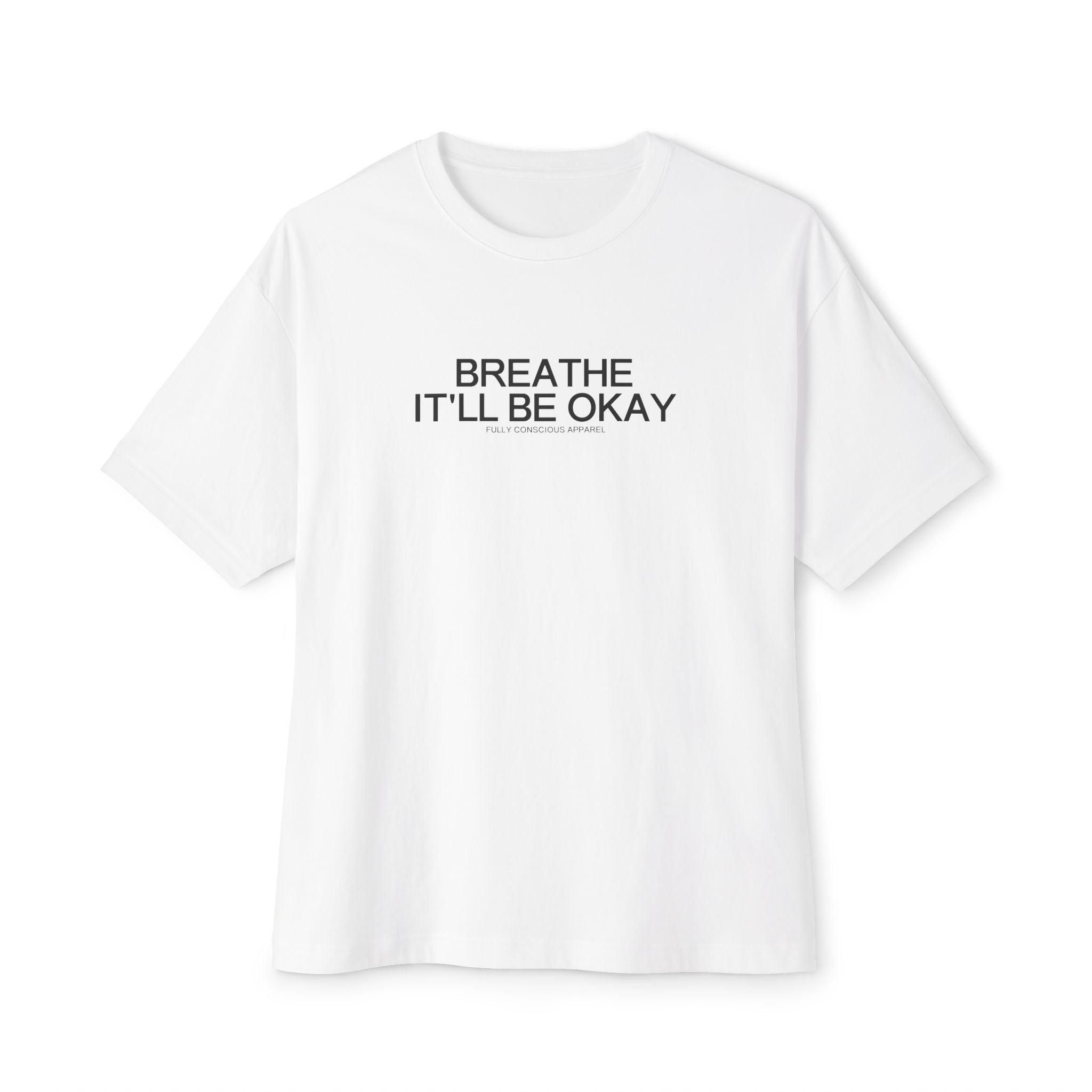 BREATHE IT'LL BE OKAY