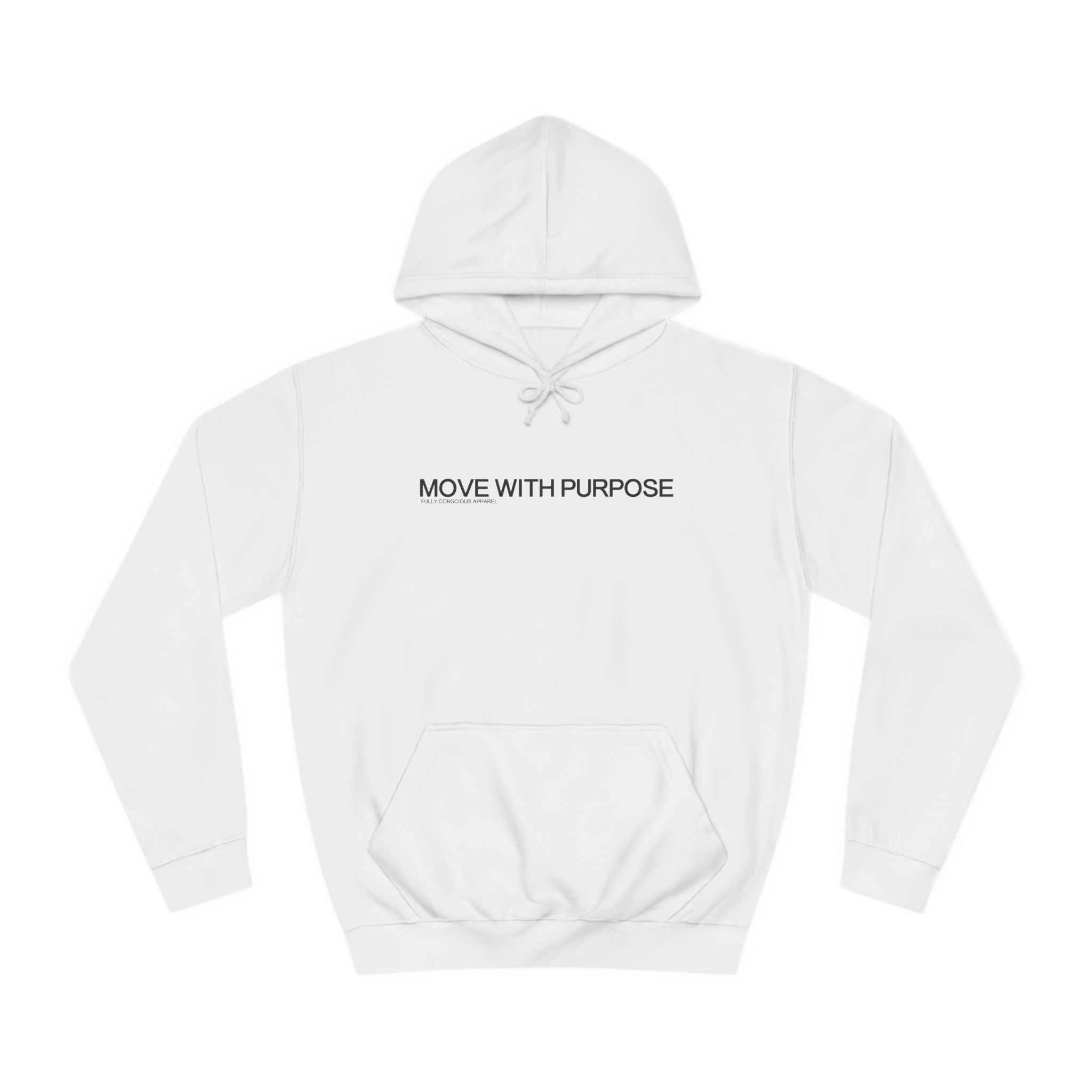 MOVE WITH PURPOSE HOODIE