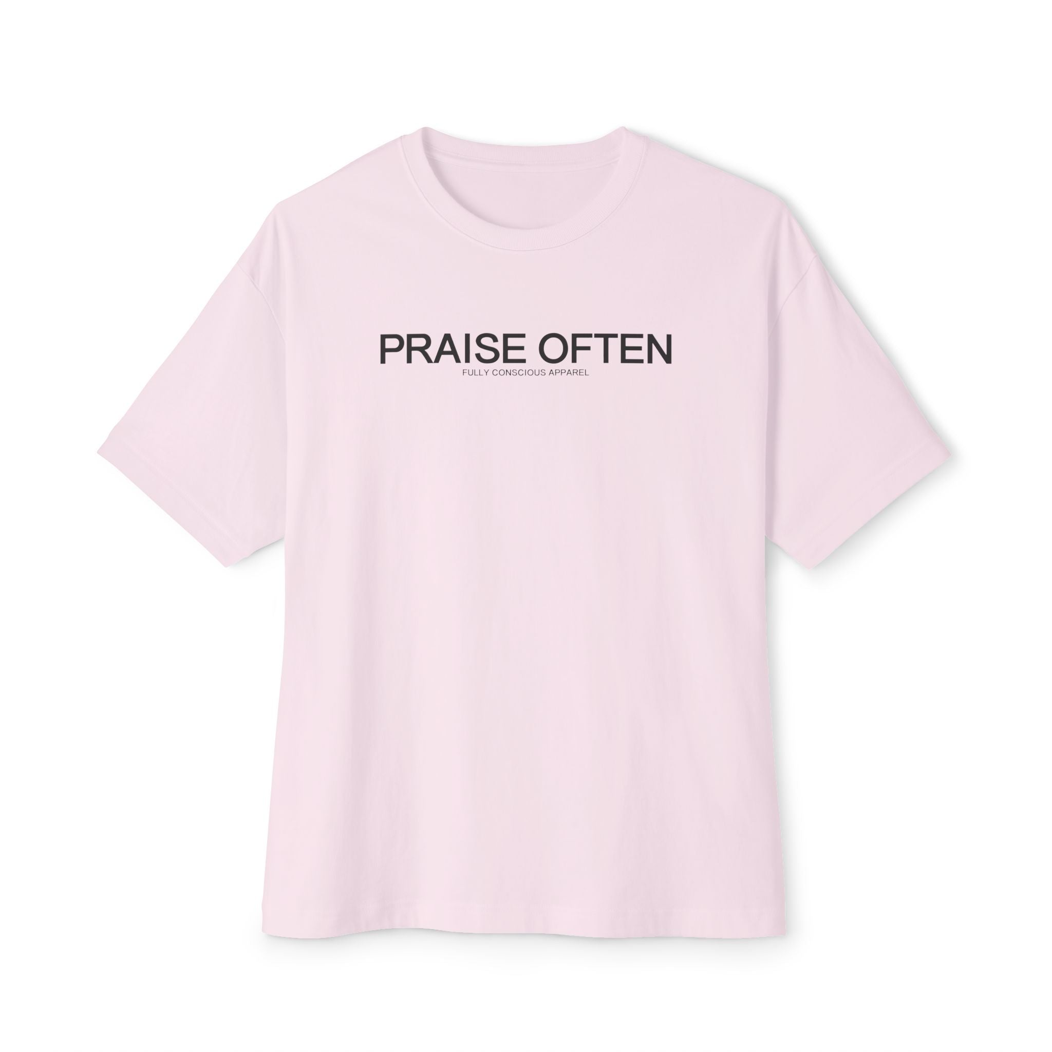 PRAISE OFTEN