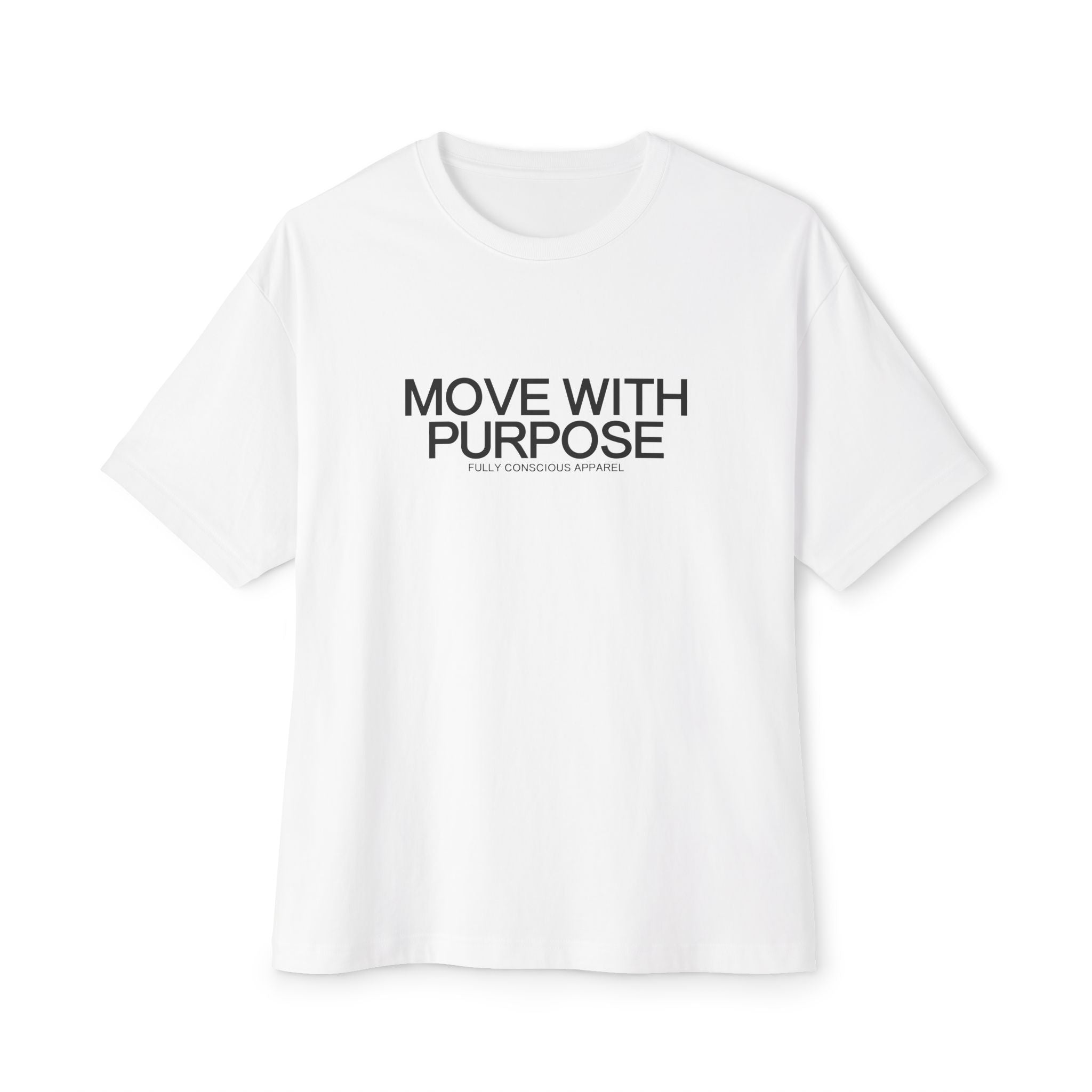 MOVE WITH PURPOSE™ - Fully Conscious Apparel