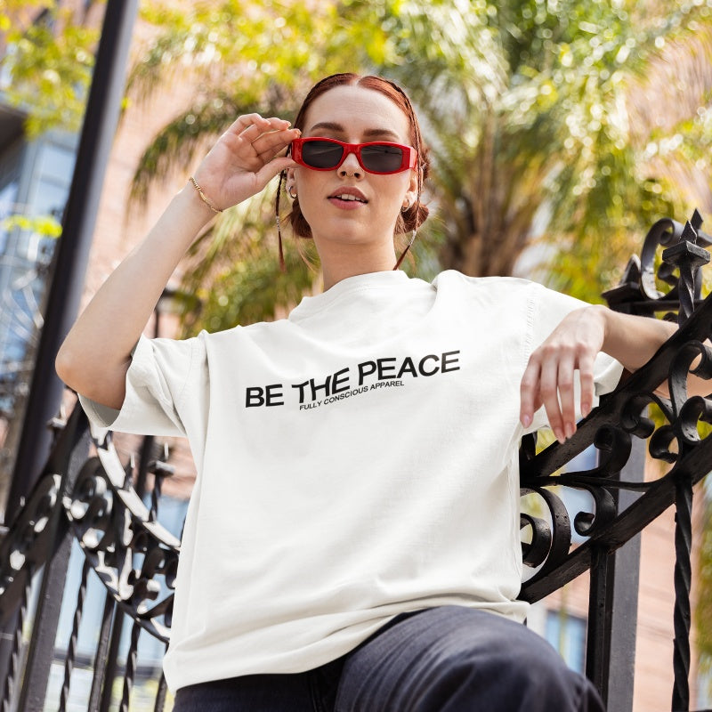 BE THE PEACE™ - Fully Conscious Apparel