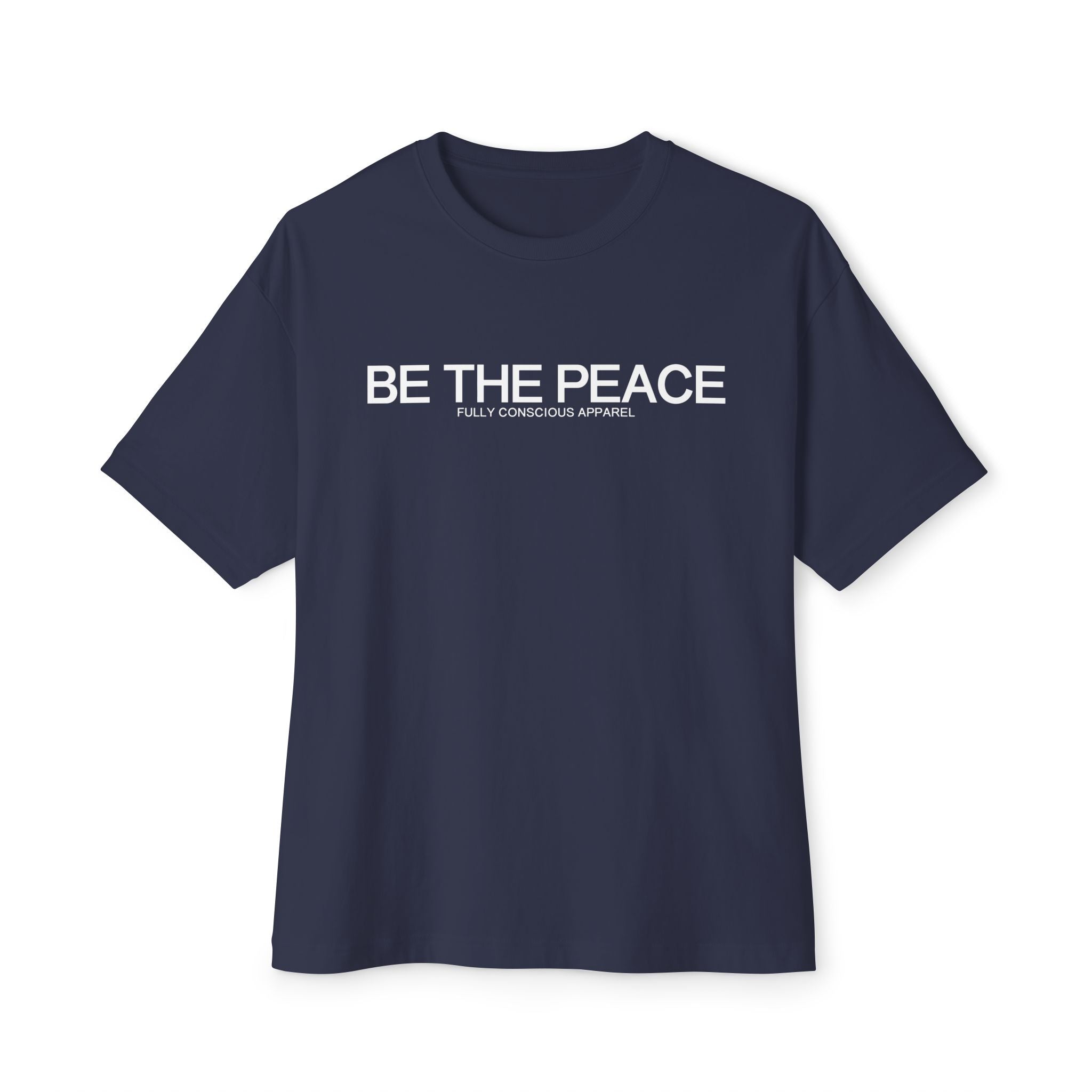 BE THE PEACE™ - Fully Conscious Apparel