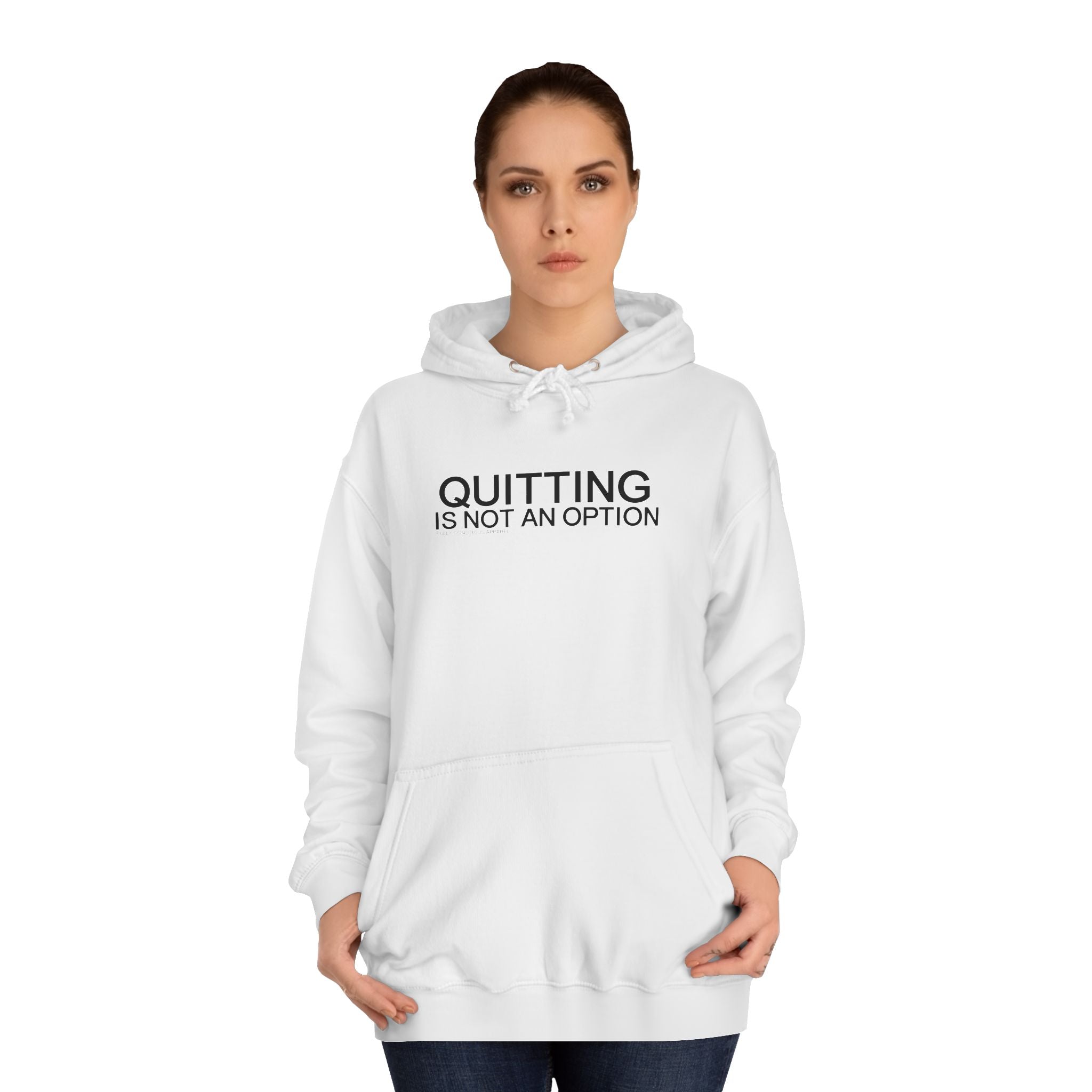 QUITTING IS NOT AN OPTION