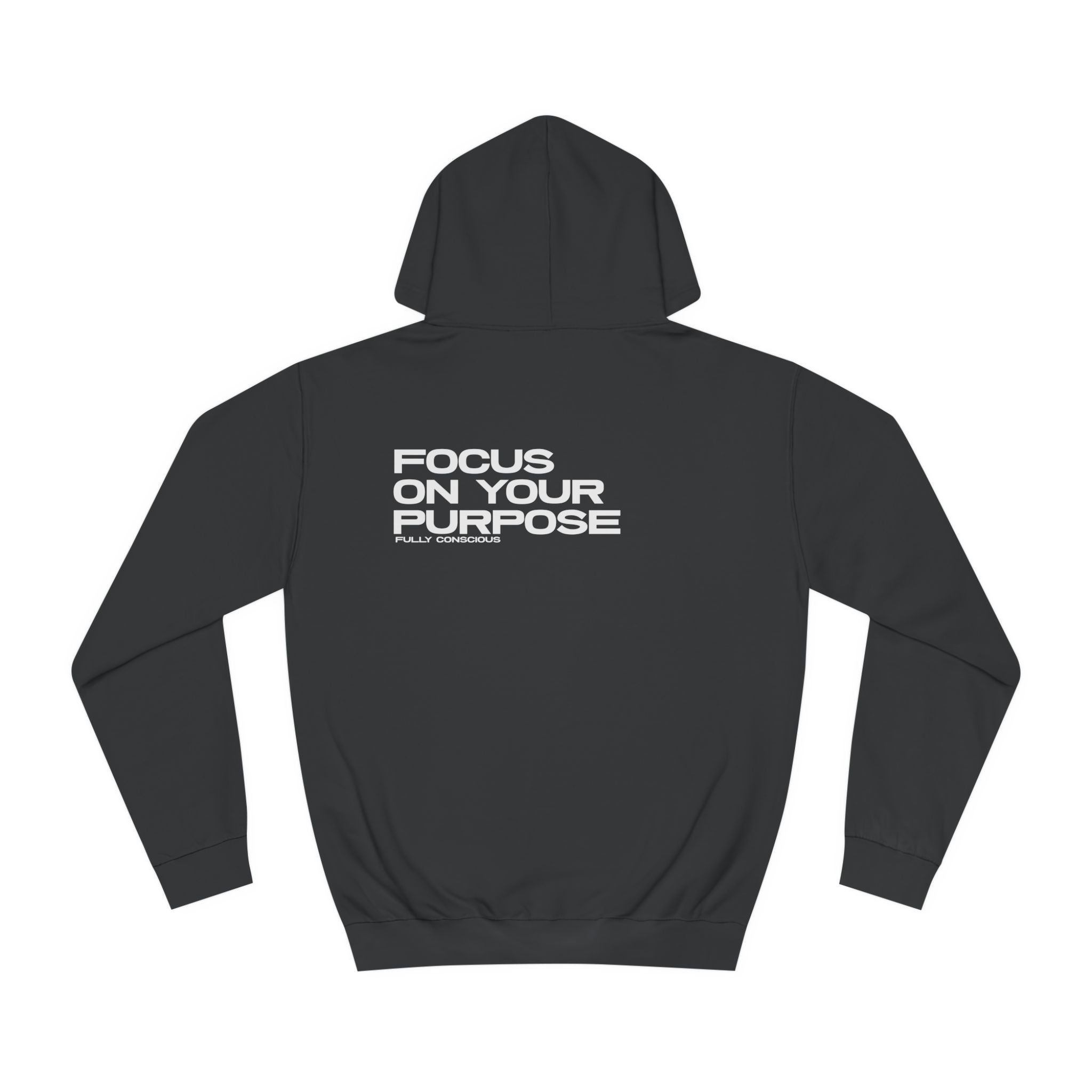 FOCUS ON YOUR PURPOSE - Fully Conscious Apparel