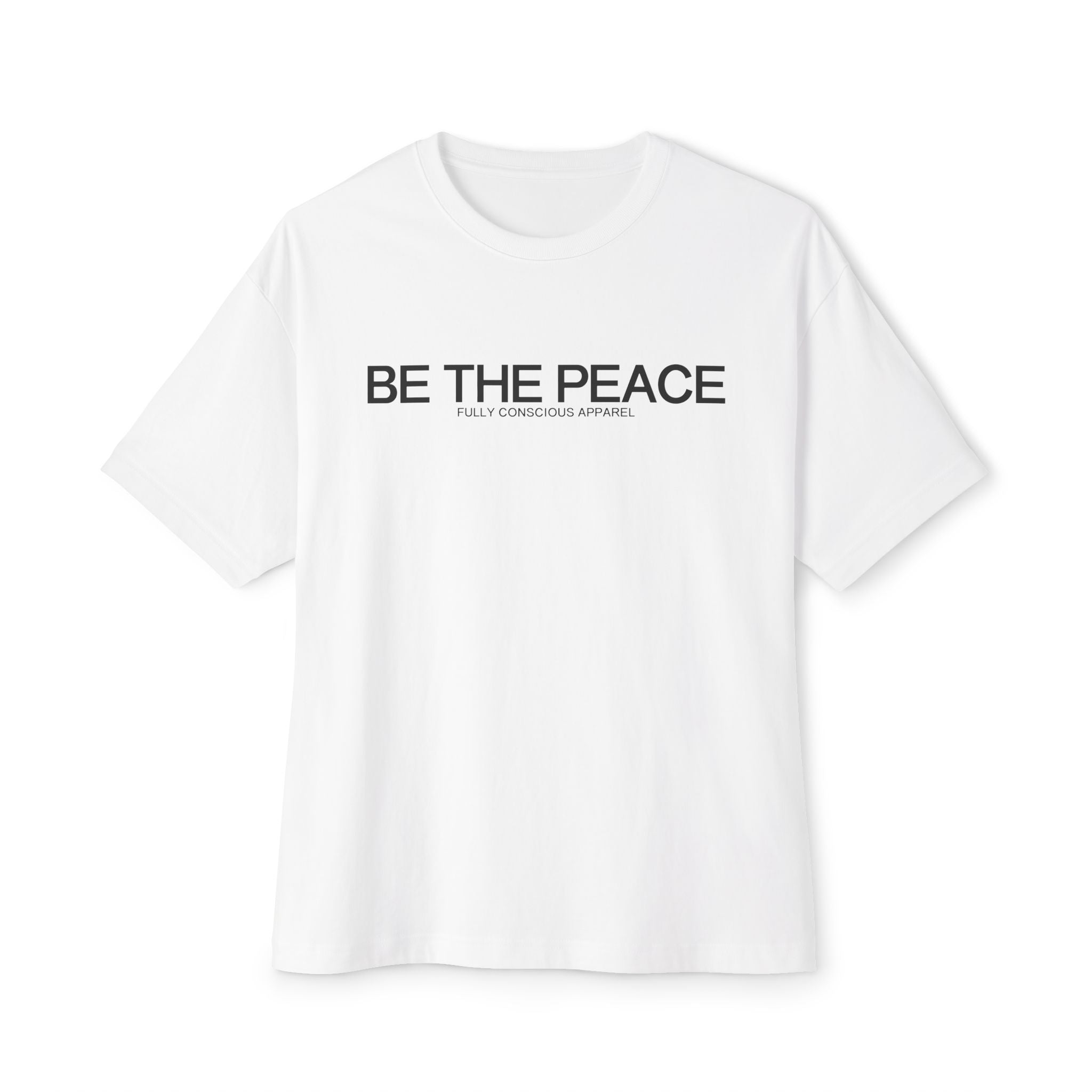 BE THE PEACE™ - Fully Conscious Apparel