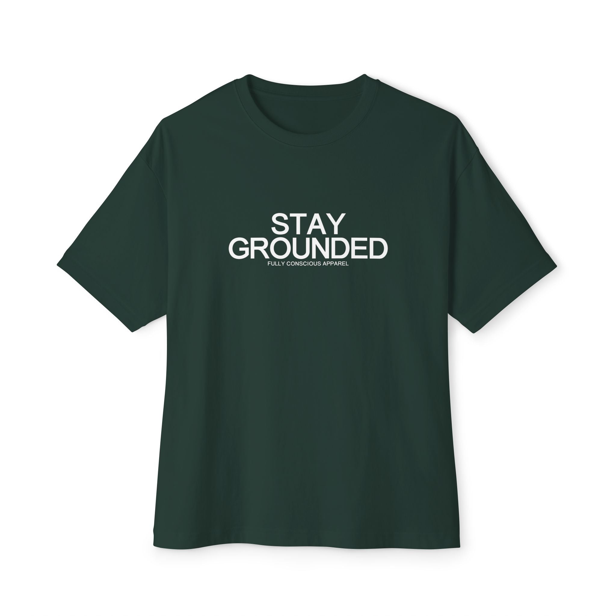 STAY GROUNDED™ - Fully Conscious Apparel