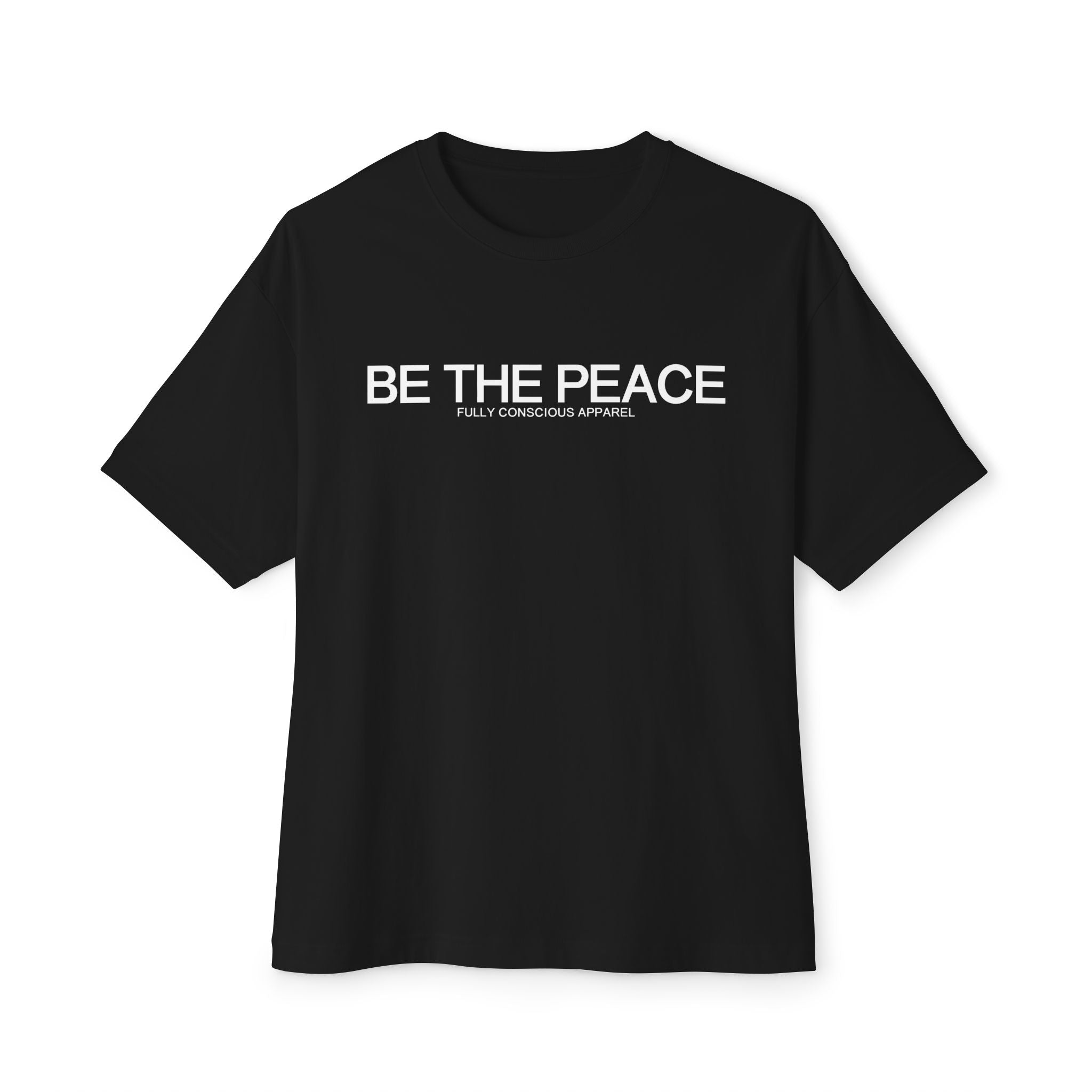 BE THE PEACE™ - Fully Conscious Apparel