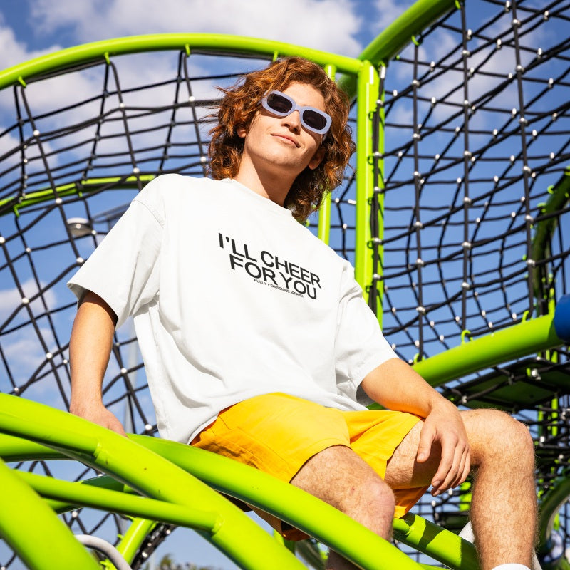 I'LL CHEER FOR YOU™ - Fully Conscious Apparel