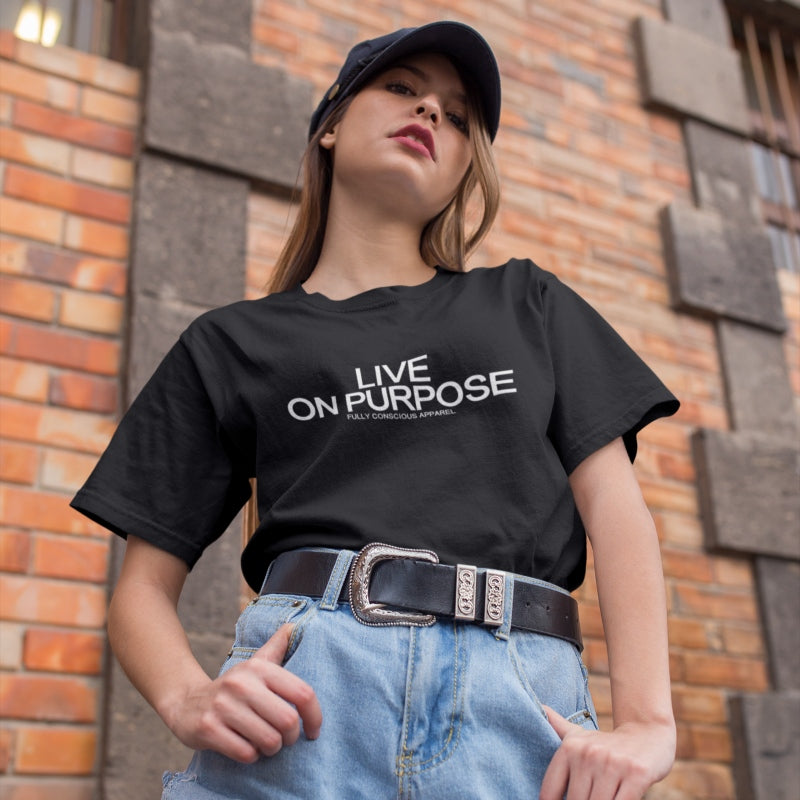LIVE ON PURPOSE™ - Fully Conscious Apparel